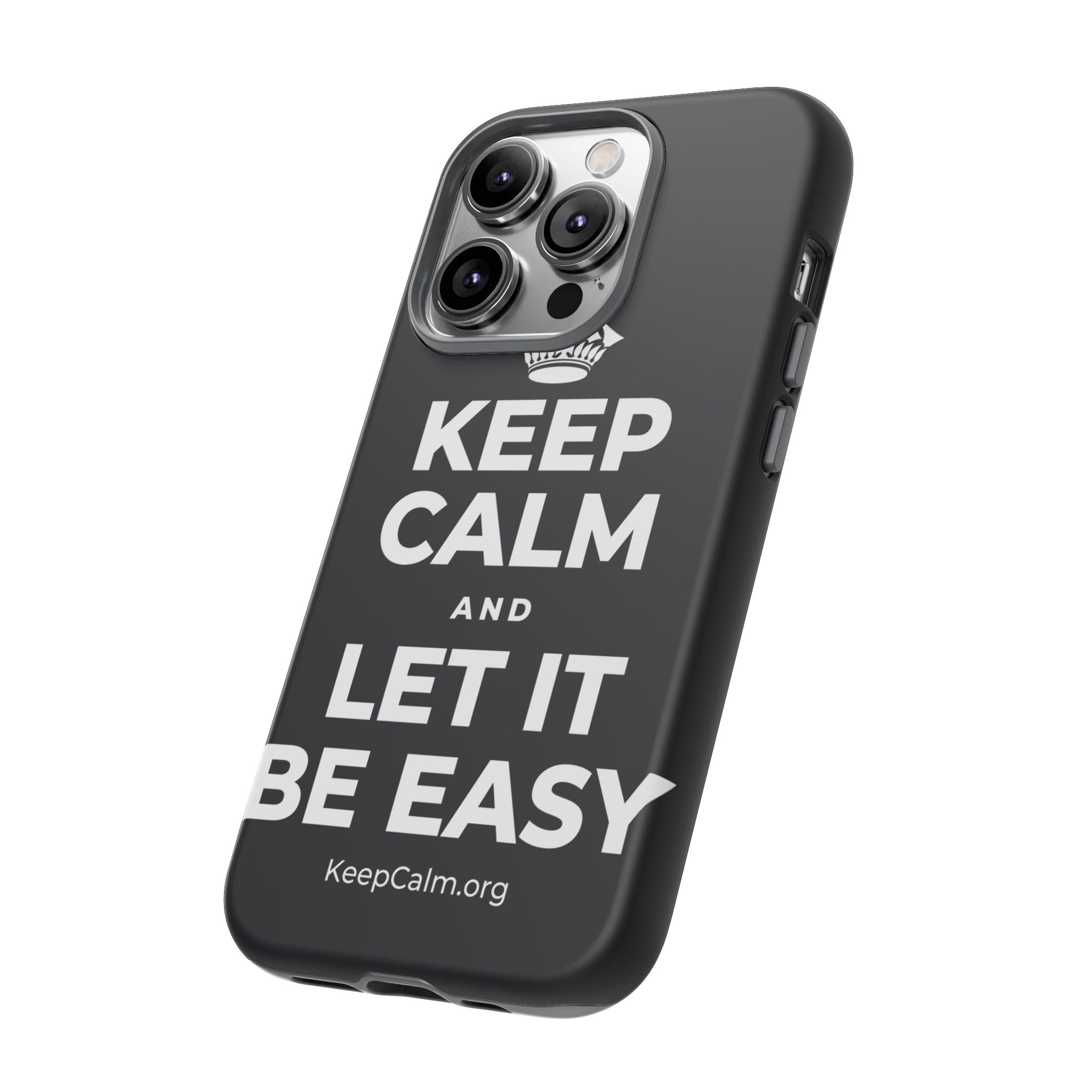 KEEP CALM AND LET IT BE EASY Phone Case (Dark)