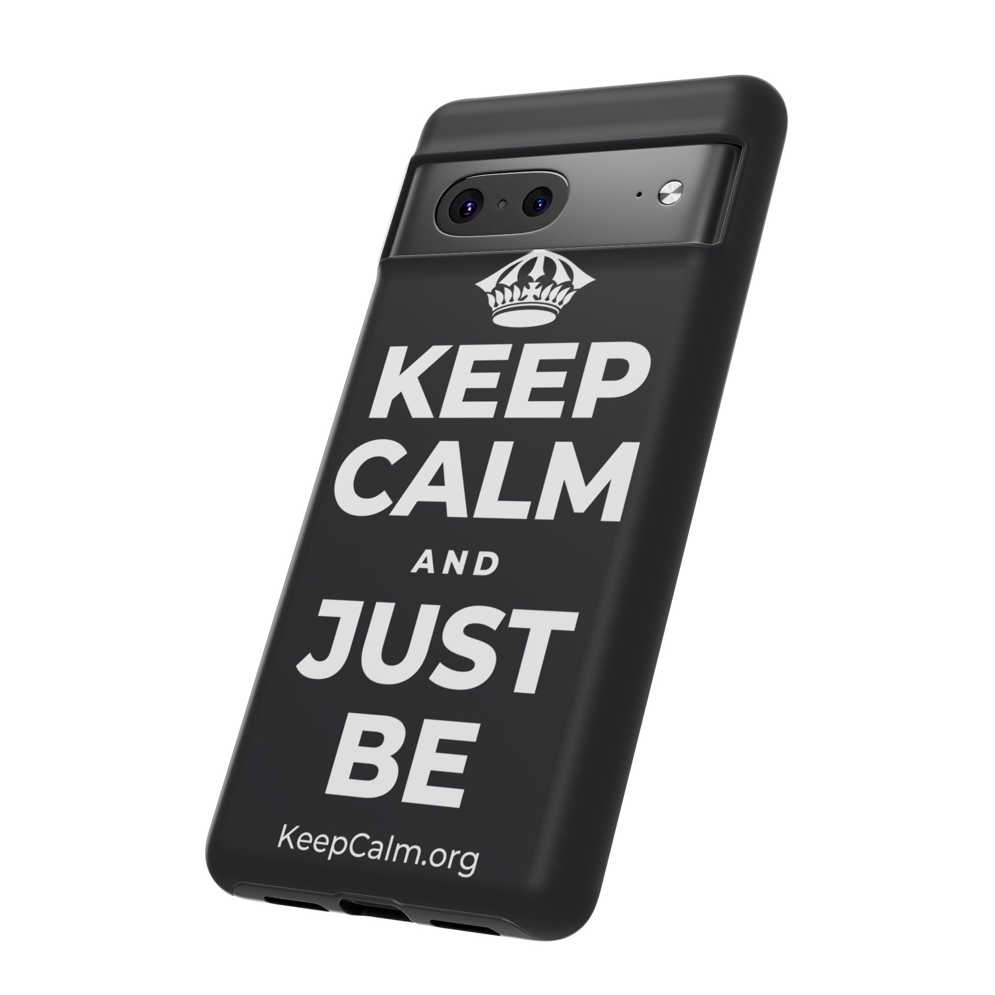 KEEP CALM AND JUST BE Phone Case (Dark)