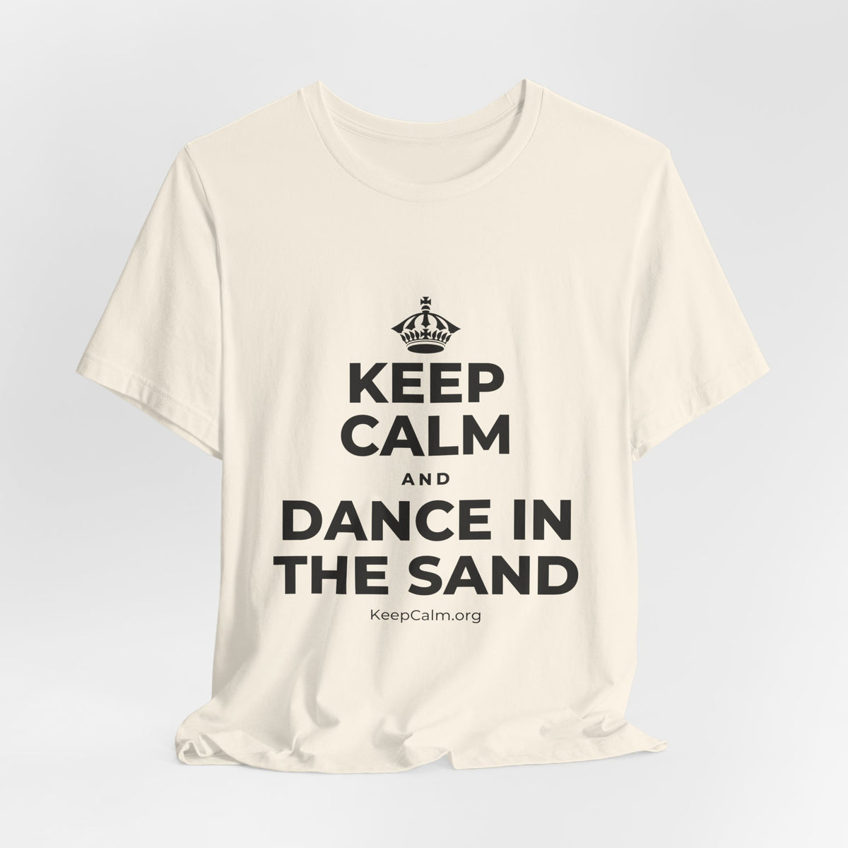 KEEP CALM AND DANCE IN THE SAND T-Shirt (White–Asphalt)