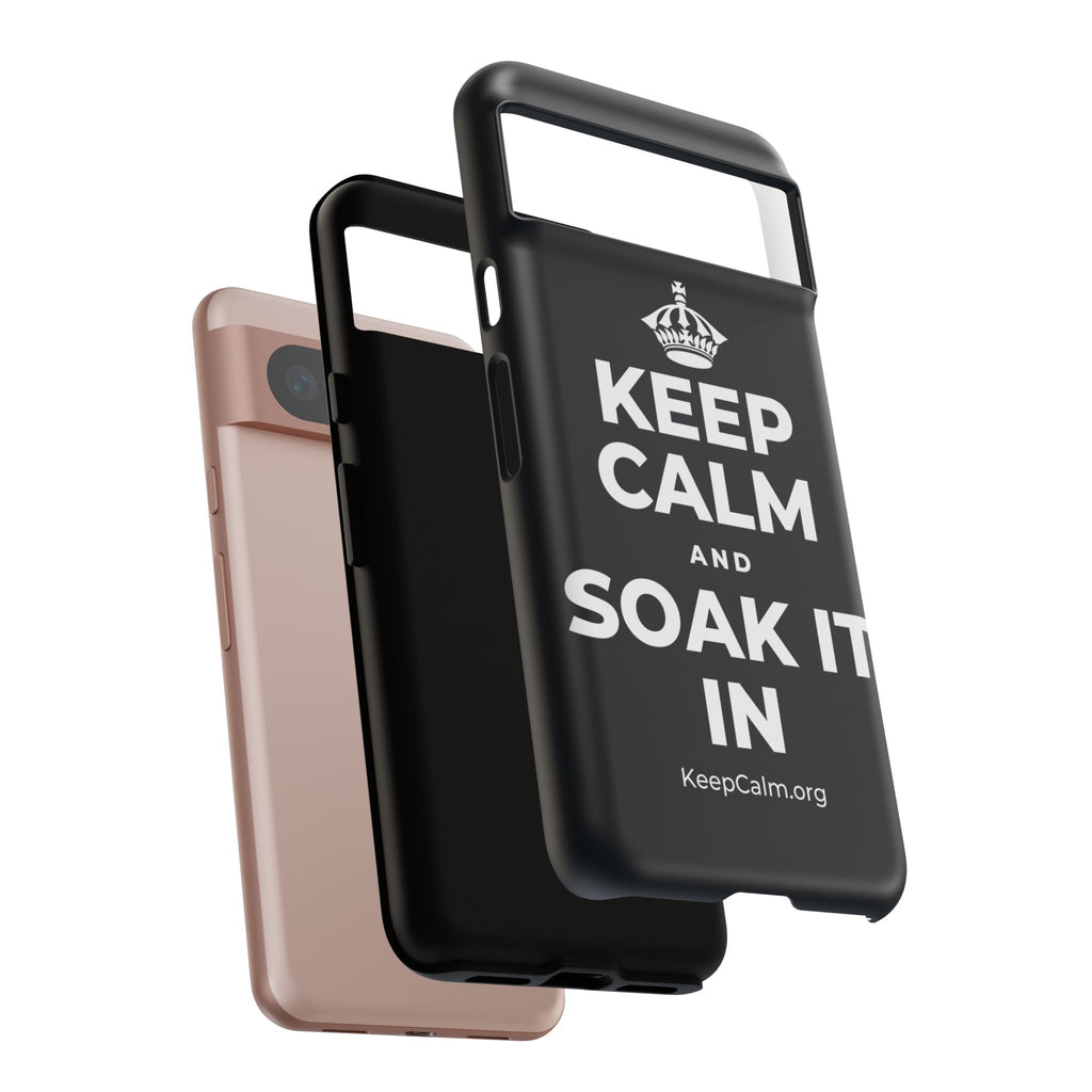 KEEP CALM AND SOAK IT IN Phone Case (Dark)