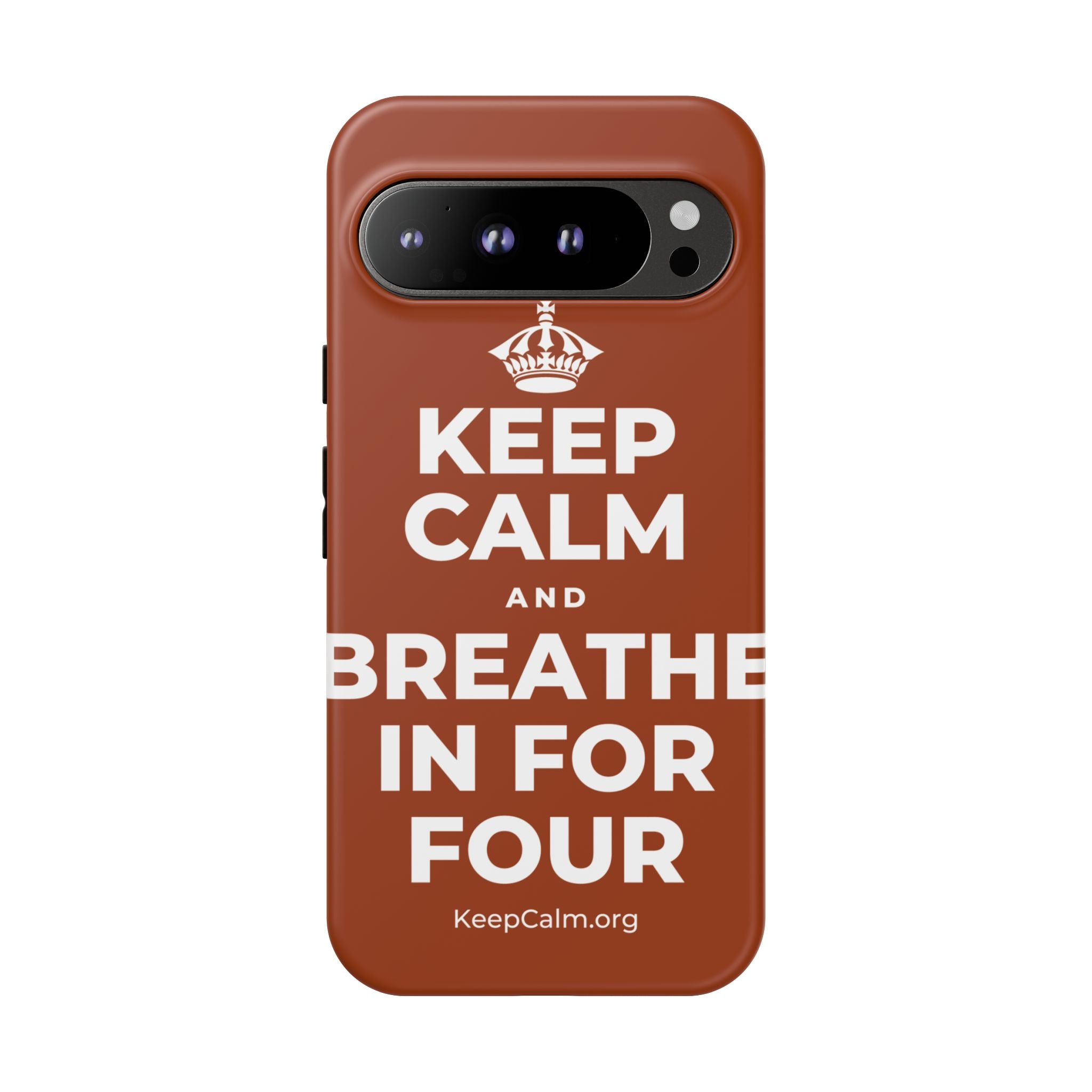 KEEP CALM AND BREATHE IN FOR FOUR Phone Case