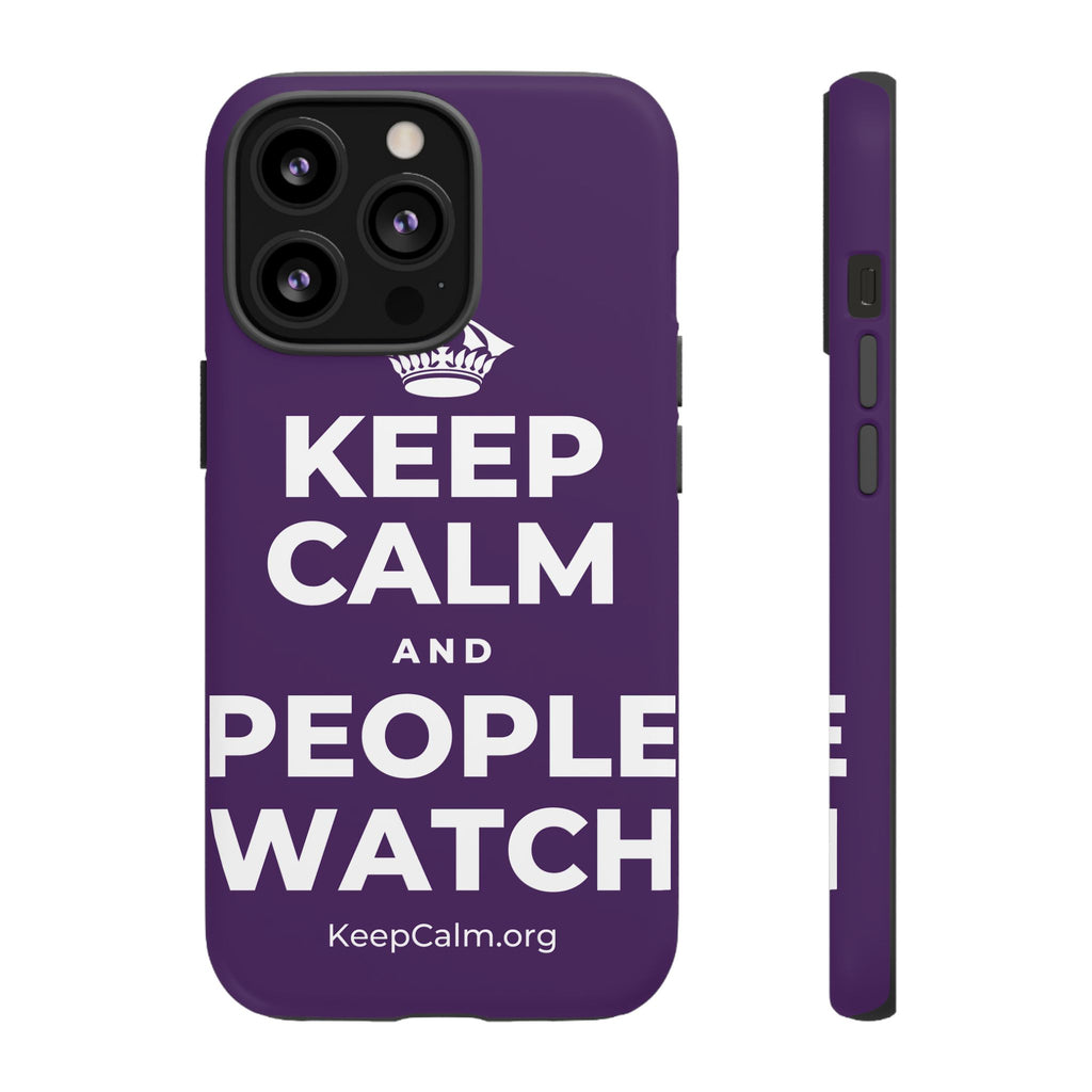 KEEP CALM AND PEOPLE WATCH Phone Case
