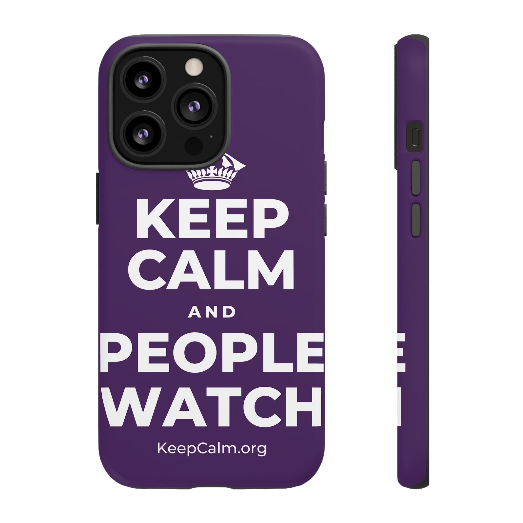KEEP CALM AND PEOPLE WATCH Phone Case