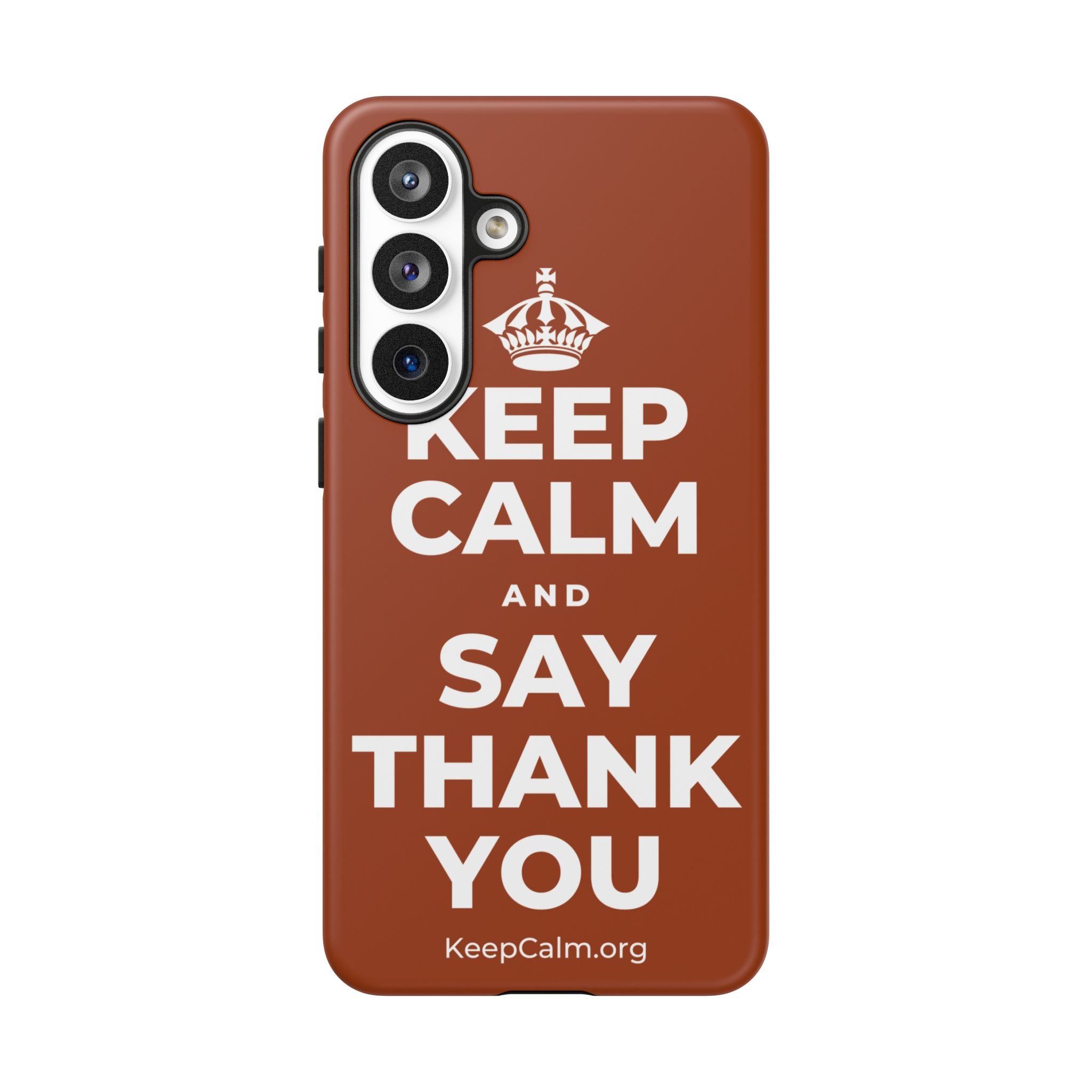 KEEP CALM AND SAY THANK YOU Phone Case