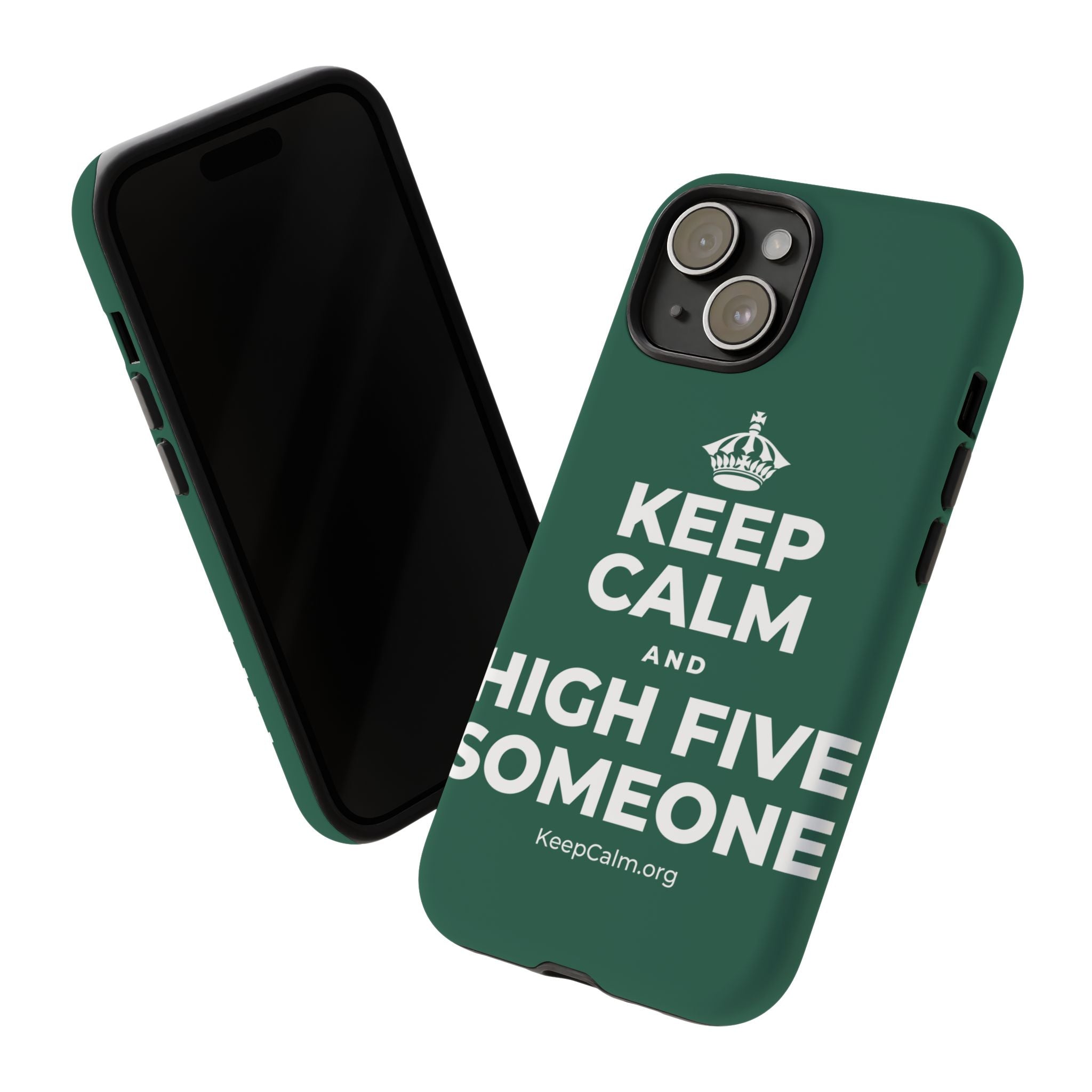 KEEP CALM AND HIGH FIVE SOMEONE Phone Case