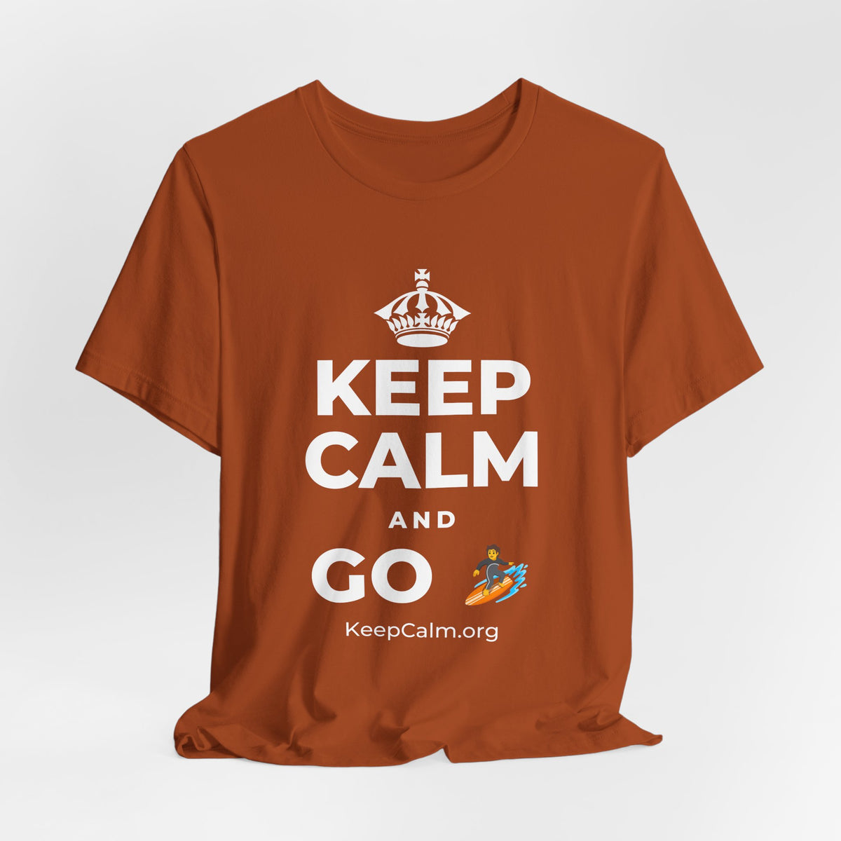 KEEP CALM AND GO 🏄 T-Shirt (Military Green–Autumn)