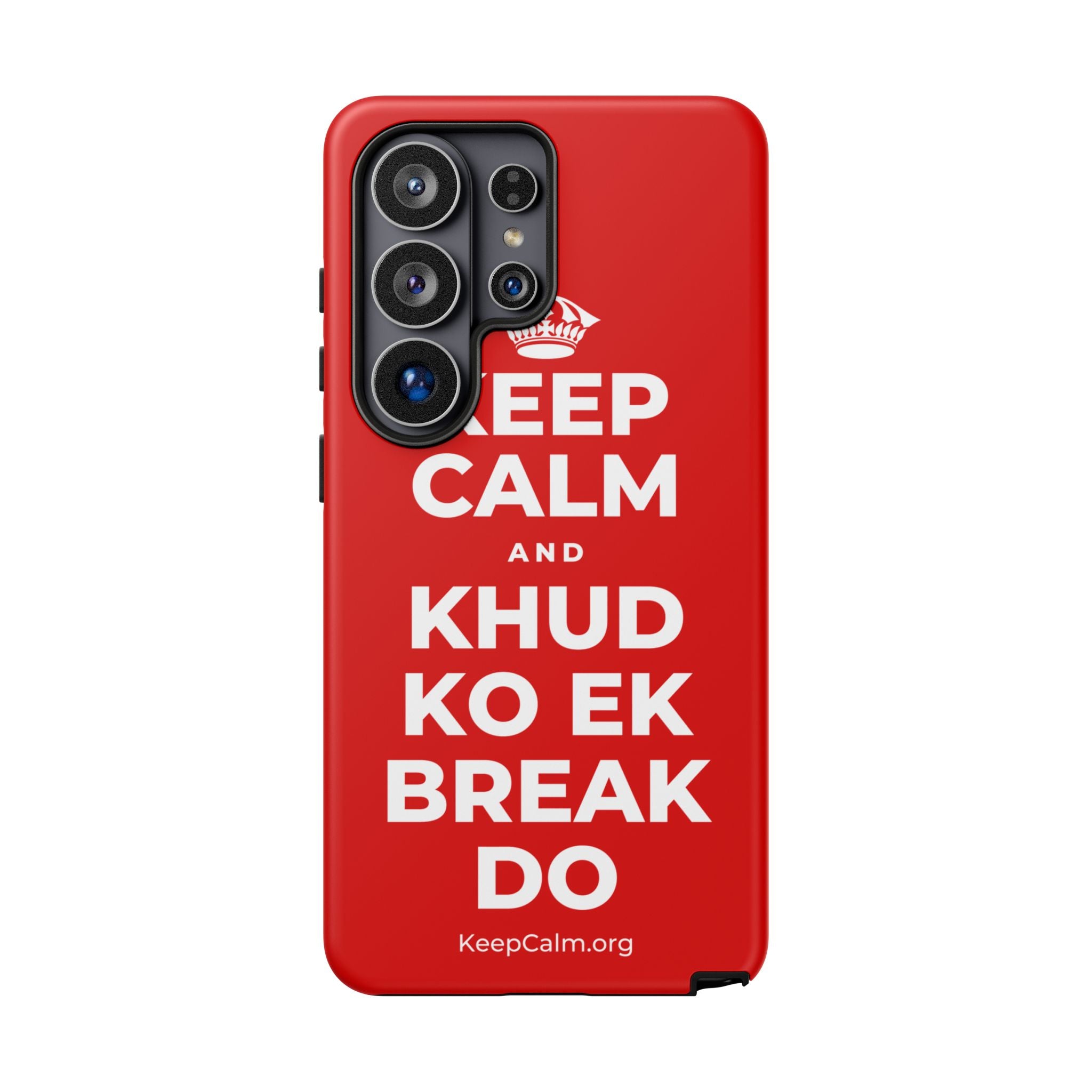 KEEP CALM AND KHUD KO EK BREAK DO Phone Case