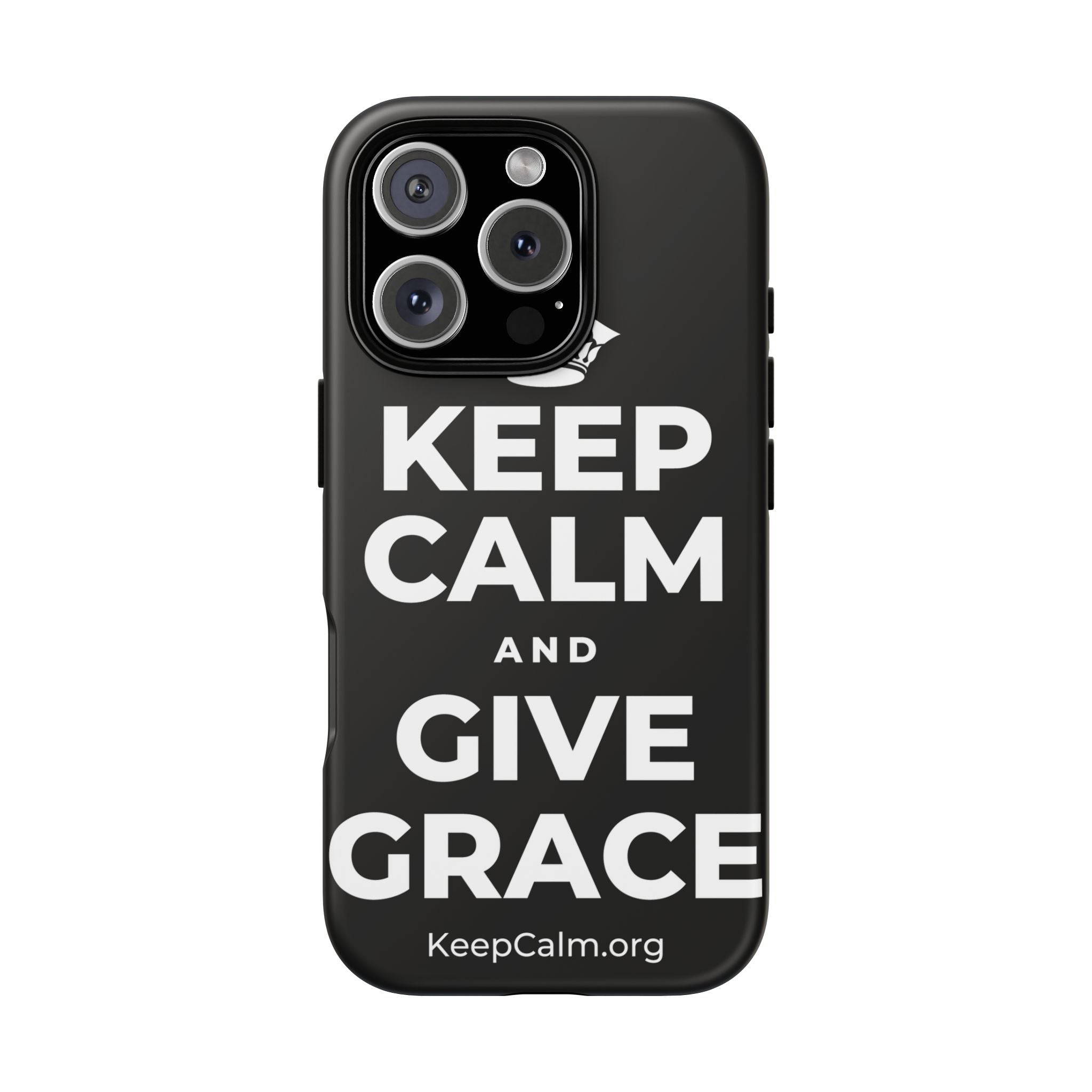 KEEP CALM AND GIVE GRACE Phone Case