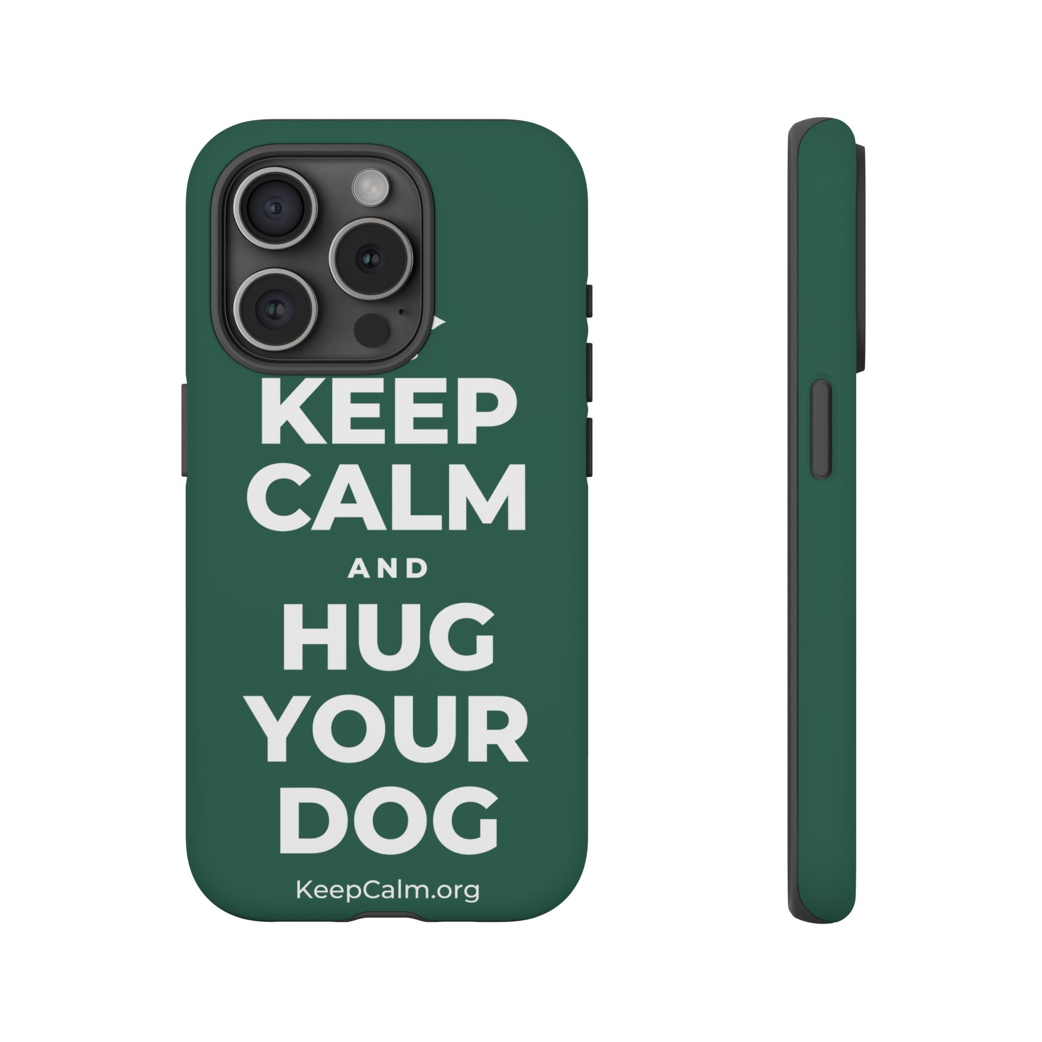 KEEP CALM AND HUG YOUR DOG Phone Case