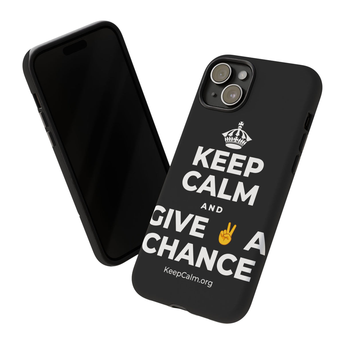 KEEP CALM AND GIVE ✌️ A CHANCE Phone Case