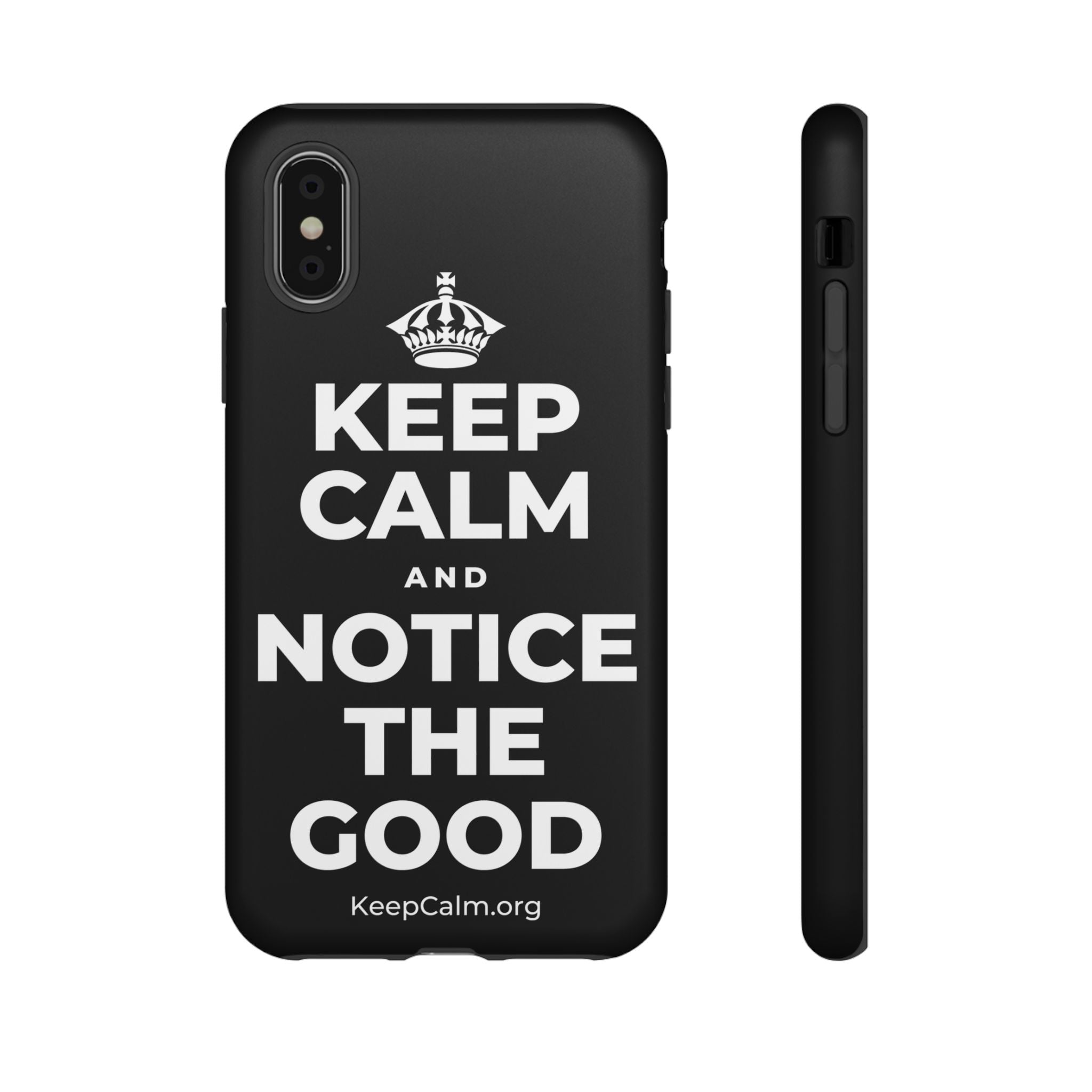 KEEP CALM AND NOTICE THE GOOD Phone Case