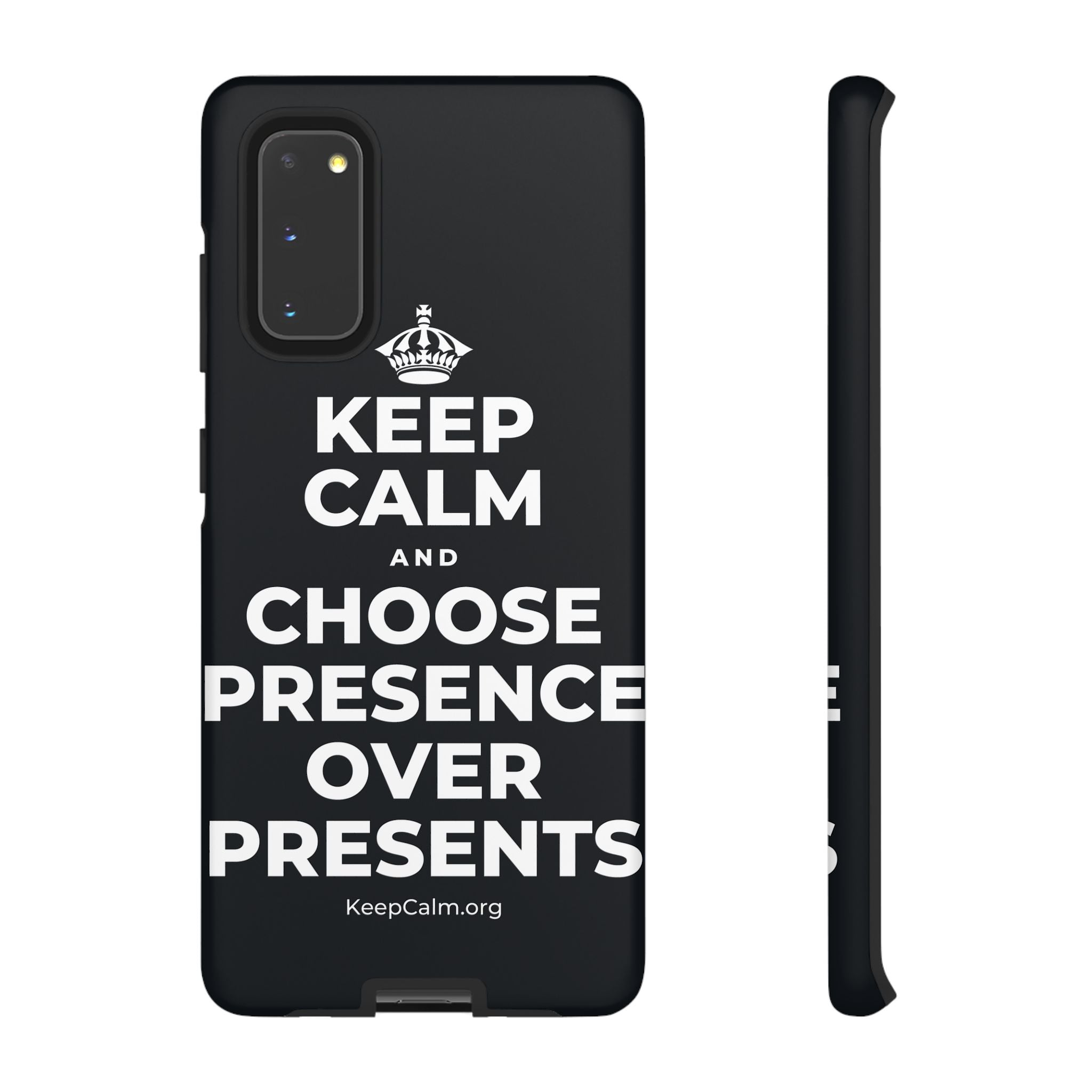 KEEP CALM AND CHOOSE PRESENCE OVER PRESENTS Phone Case (Dark)