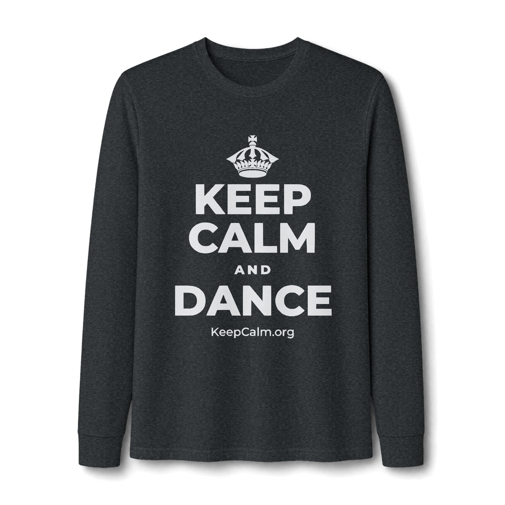 KEEP CALM AND DANCE Long Sleeve Tee