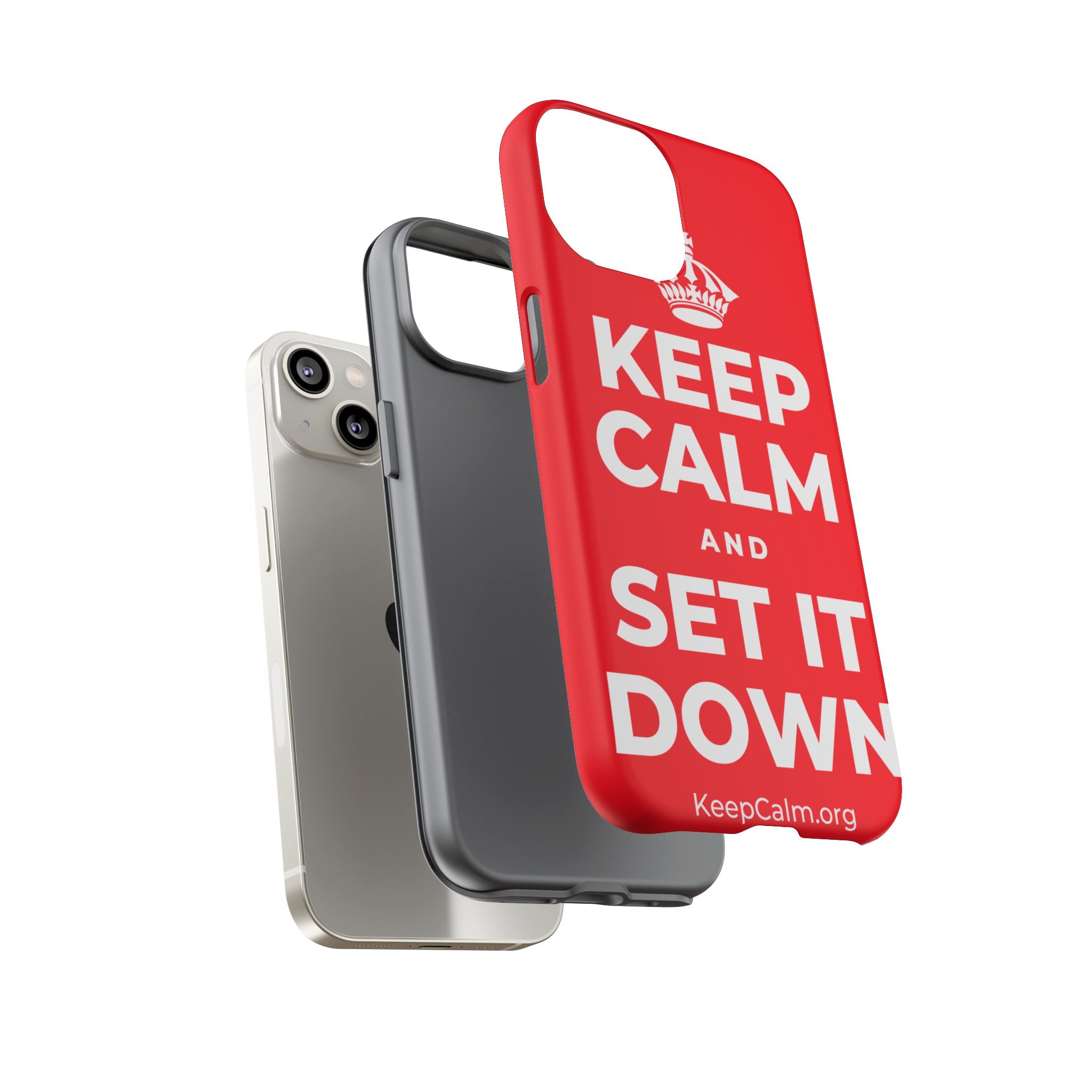 KEEP CALM AND SET IT DOWN Phone Case