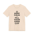 KEEP CALM AND FILL YOUR OWN CUP T-Shirt (Soft Cream–Heather Mauve)