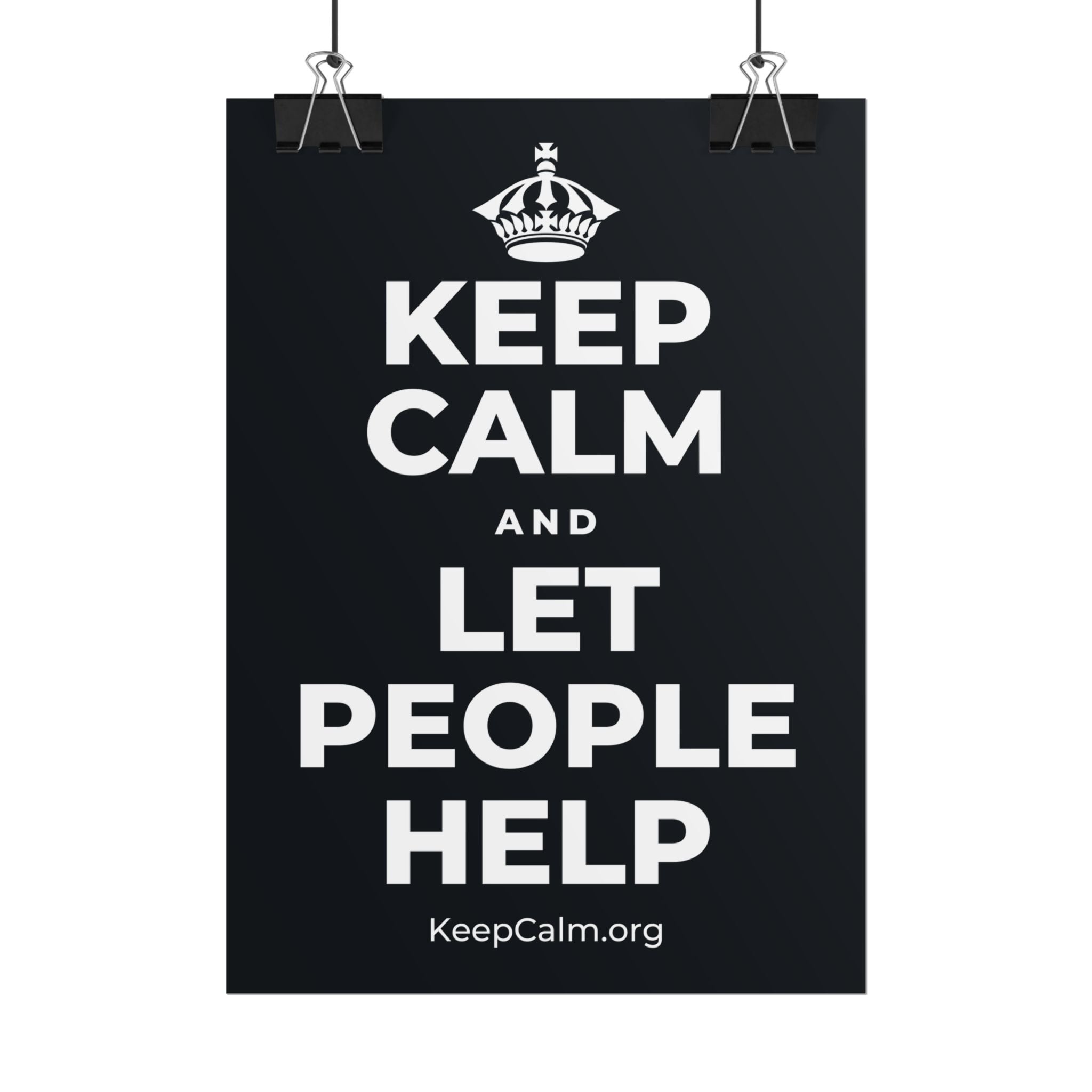 KEEP CALM AND LET PEOPLE HELP Poster (Dark)