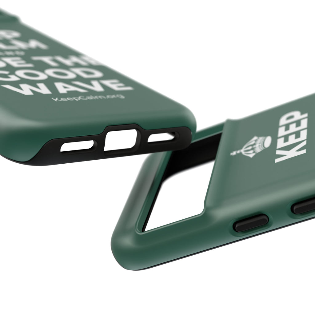 KEEP CALM AND RIDE THE GOOD WAVE Phone Case