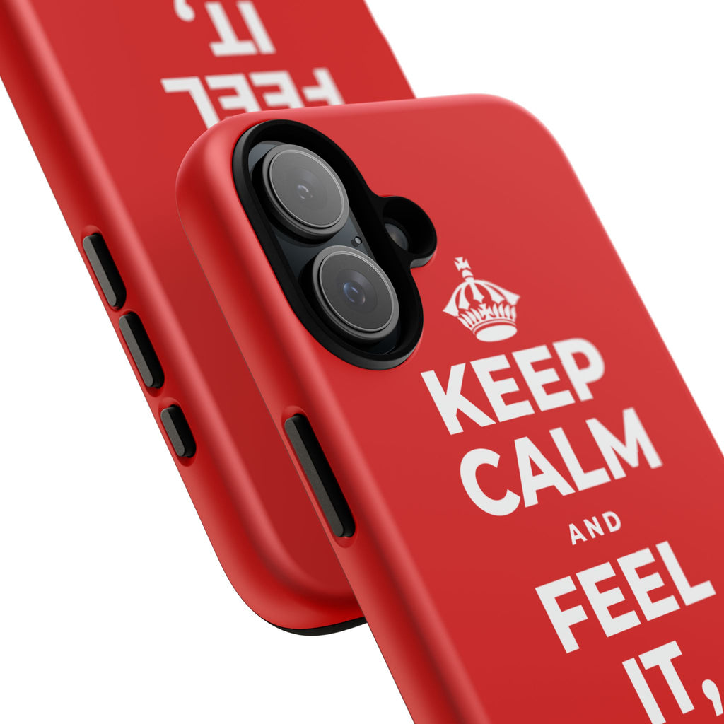 KEEP CALM AND FEEL IT, NOT FEED IT Phone Case