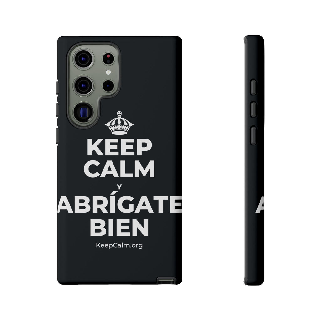 KEEP CALM Y ABRÍGATE BIEN Phone Case (Dark)