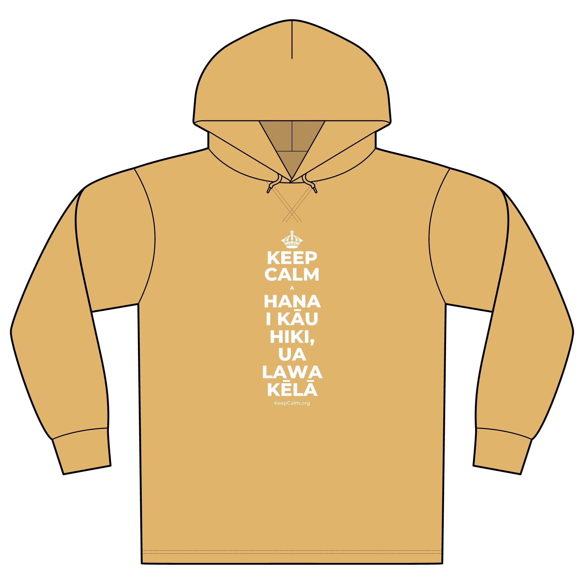 KEEP CALM A HANA I KĀU HIKI, UA LAWA KĒLĀ Organic Hoodie Tee