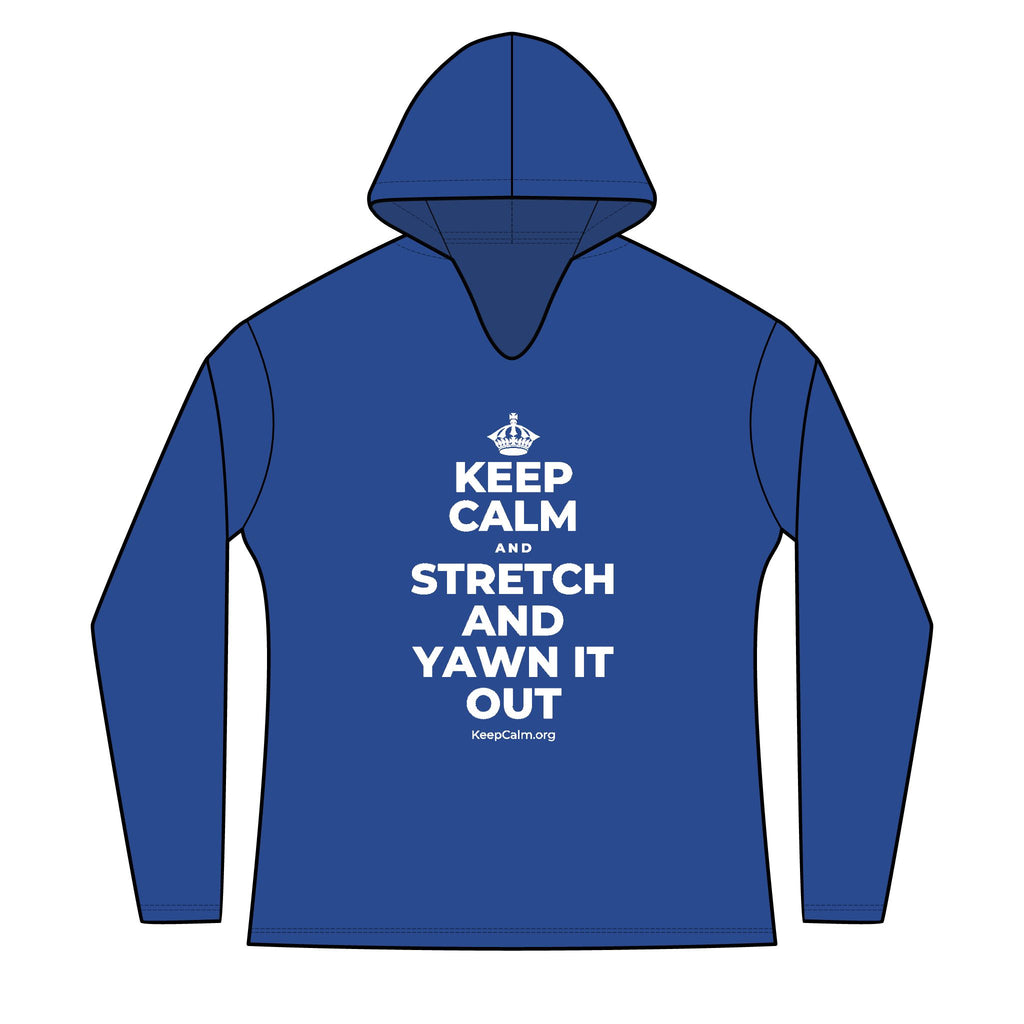 KEEP CALM AND STRETCH AND YAWN IT OUT Women's Long Sleeve Hoodie