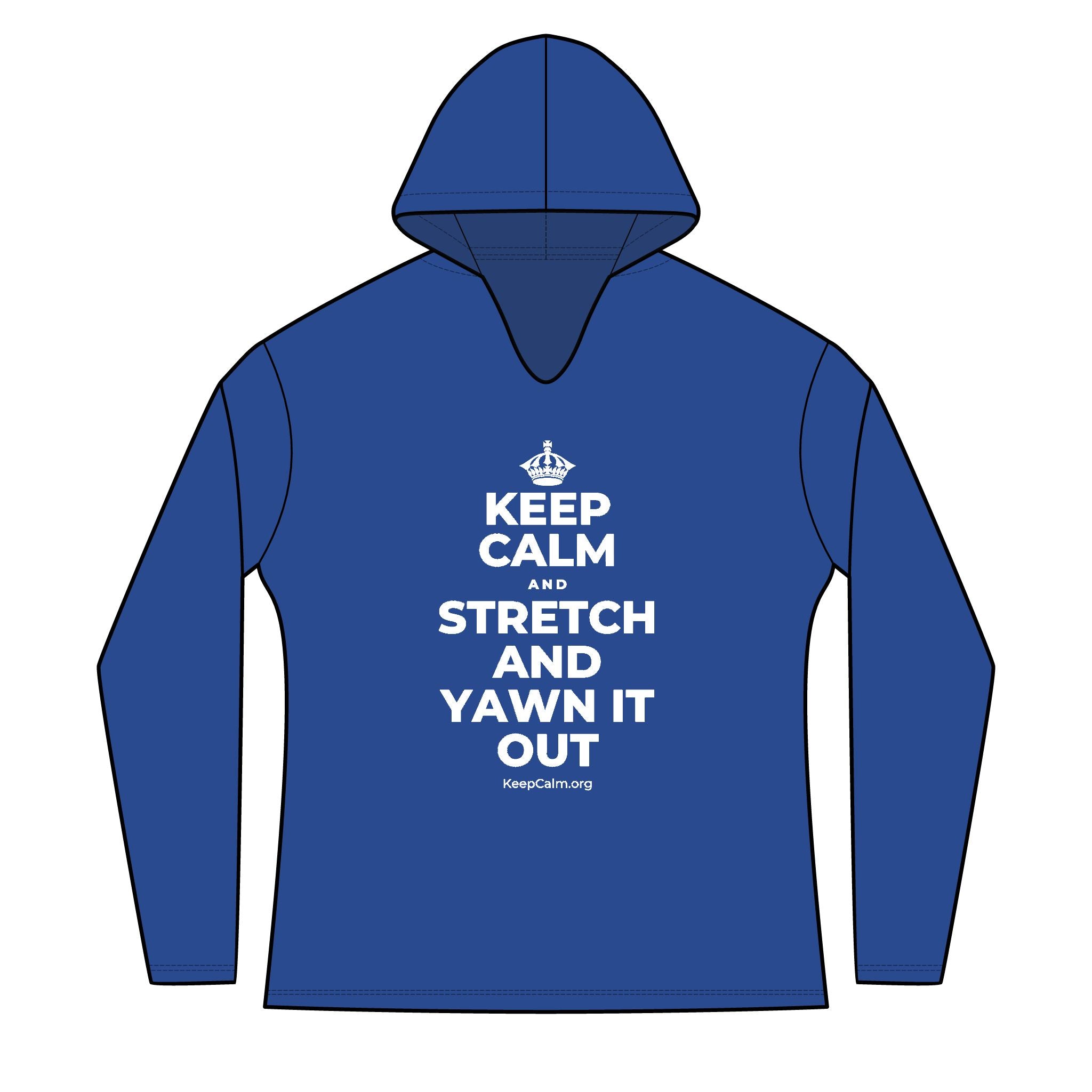 KEEP CALM AND STRETCH AND YAWN IT OUT Women's Long Sleeve Hoodie