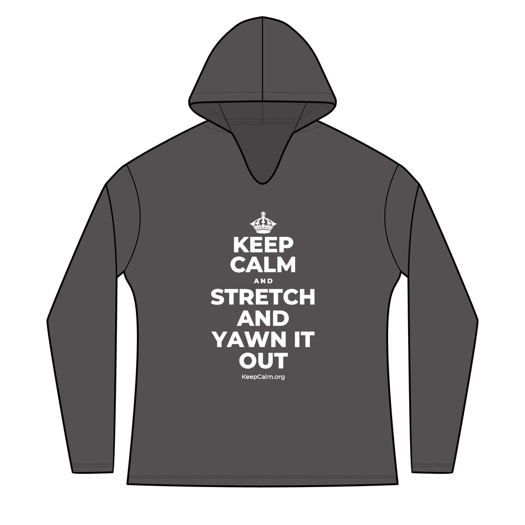 KEEP CALM AND STRETCH AND YAWN IT OUT Women's Long Sleeve Hoodie