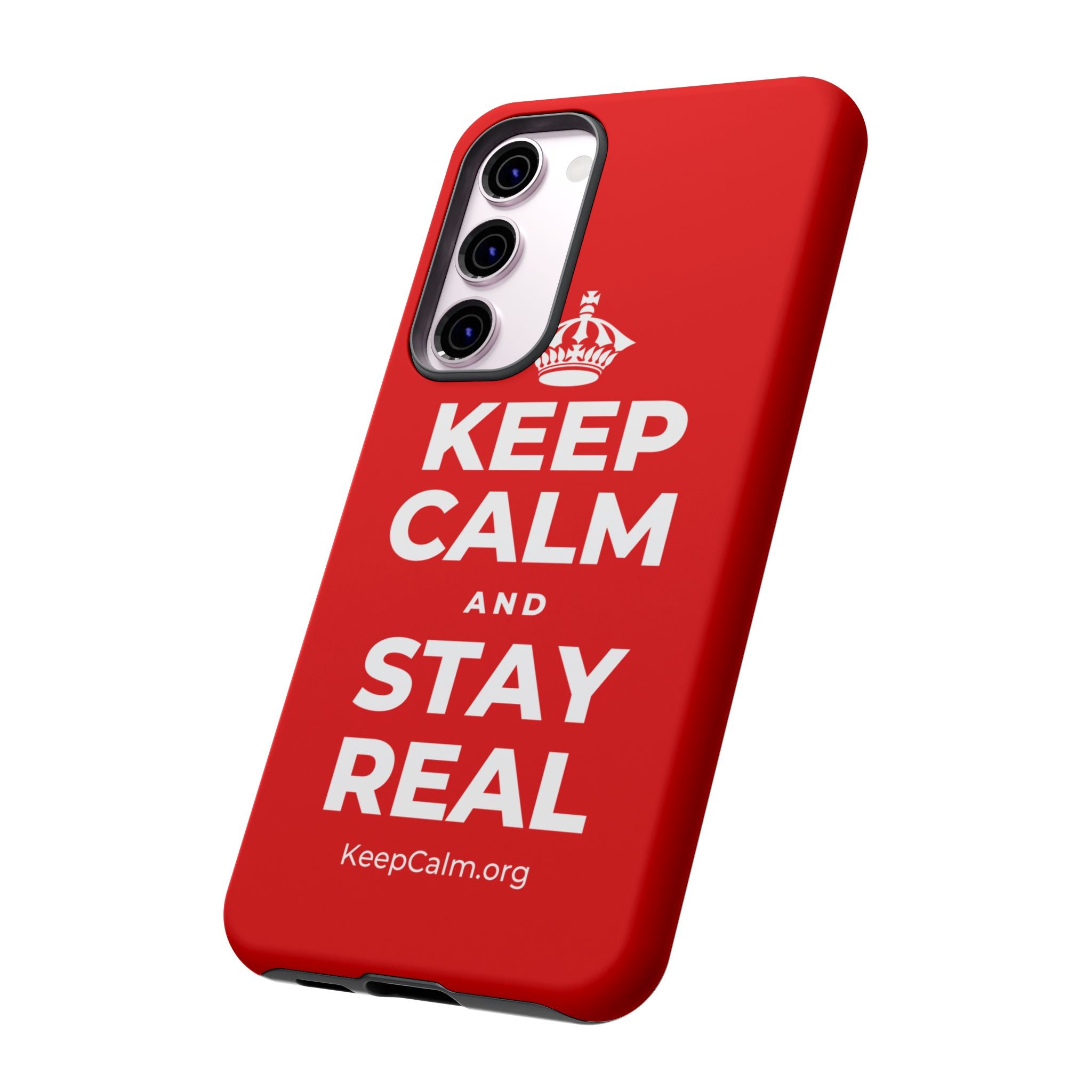 KEEP CALM AND STAY REAL Phone Case