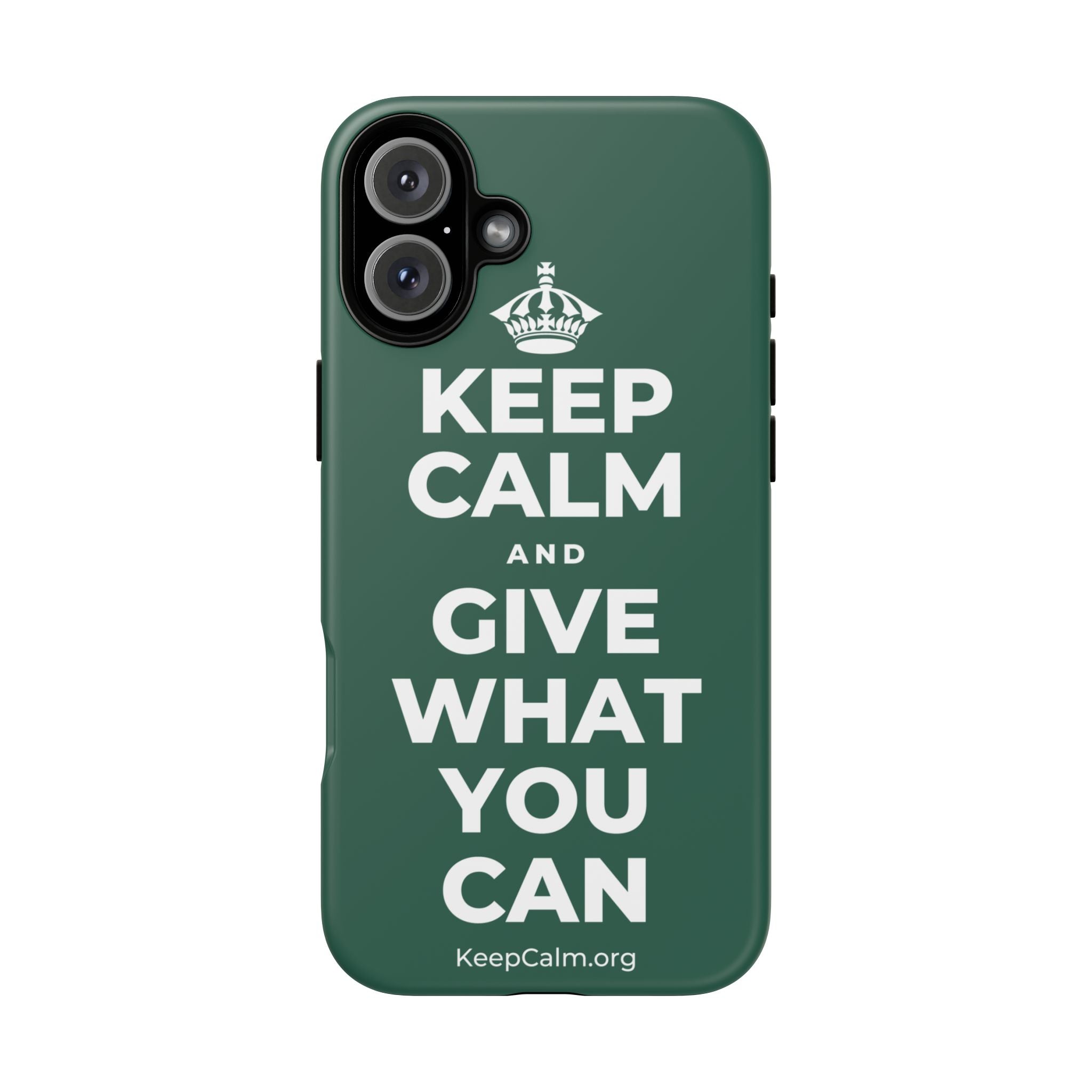 KEEP CALM AND GIVE WHAT YOU CAN Phone Case