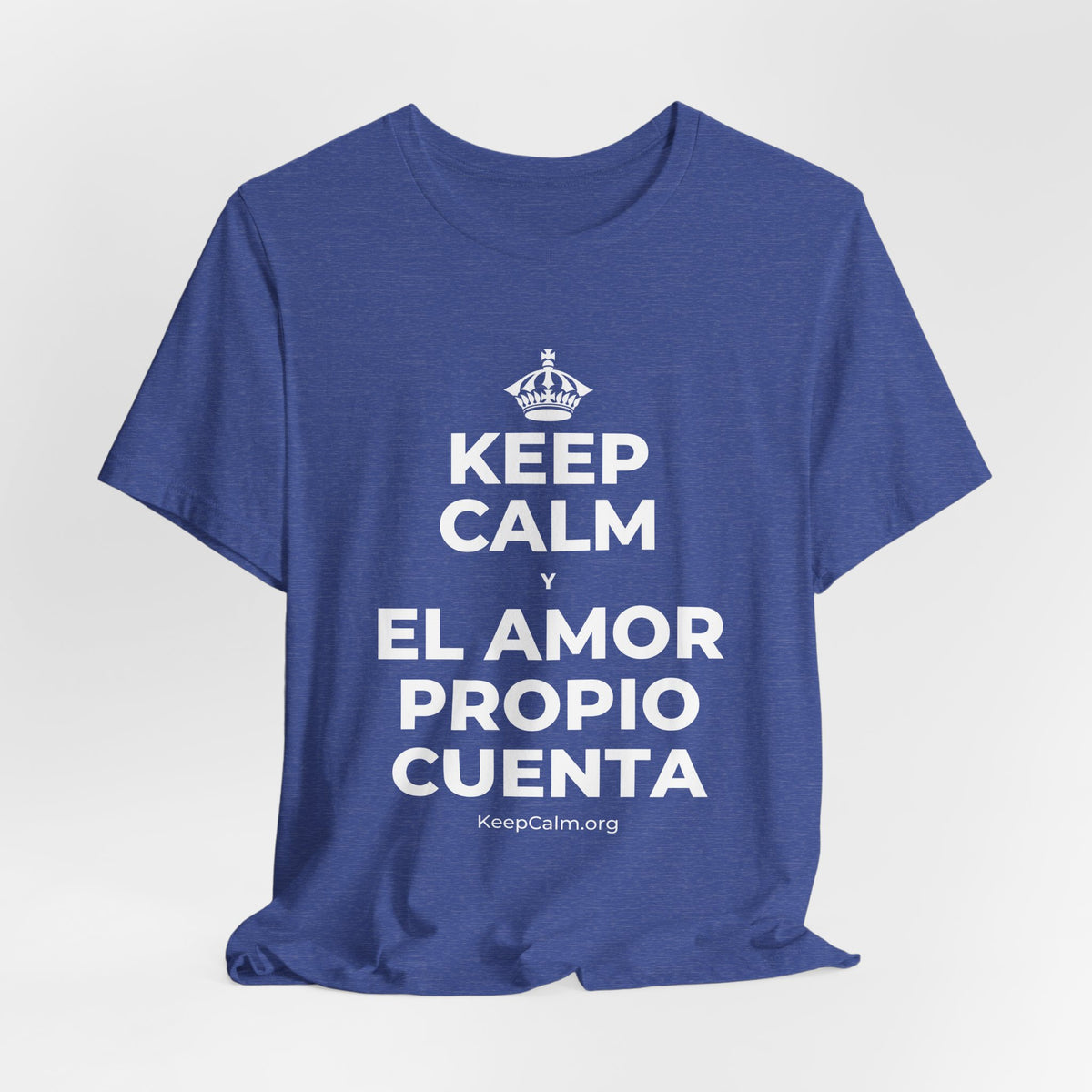 KEEP CALM Y EL AMOR PROPIO CUENTA T-Shirt (Baby Blue–Silver)