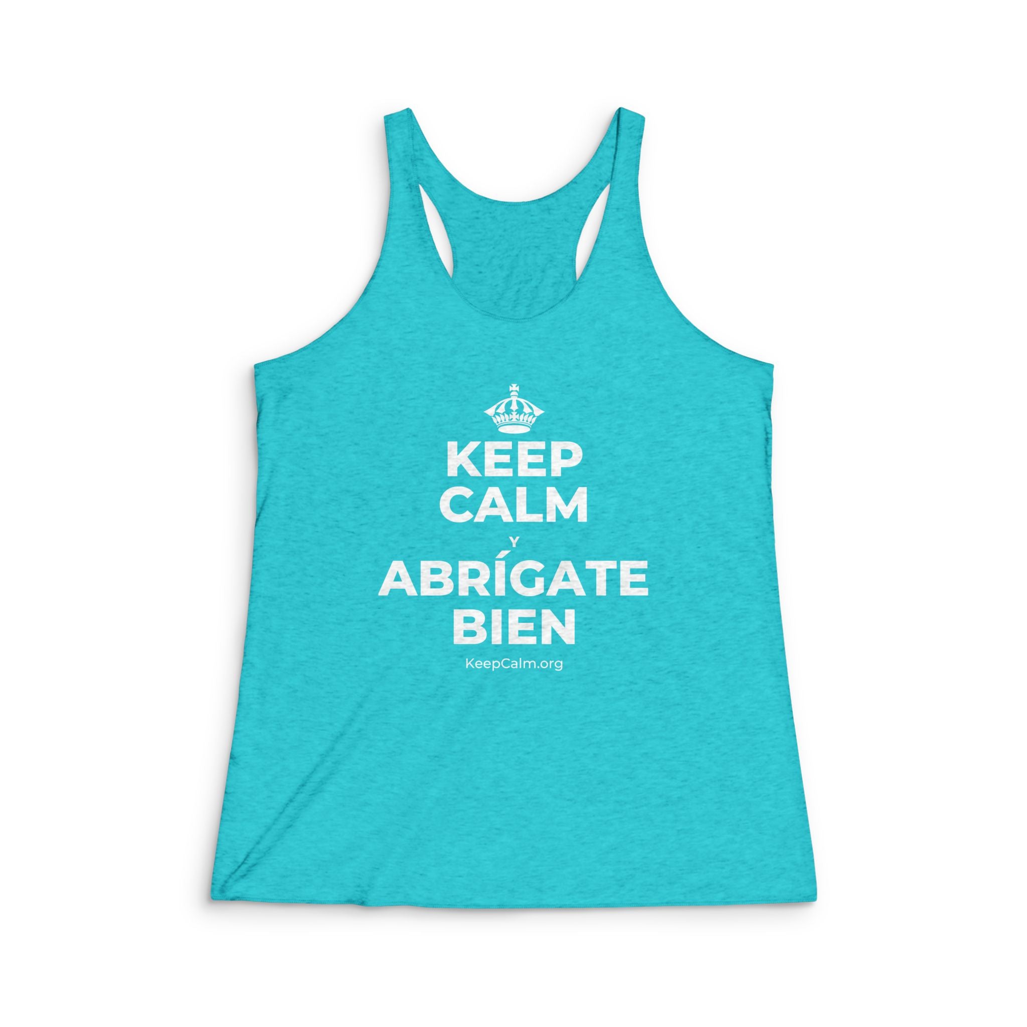 KEEP CALM Y ABRÍGATE BIEN Women's Racerback Tank