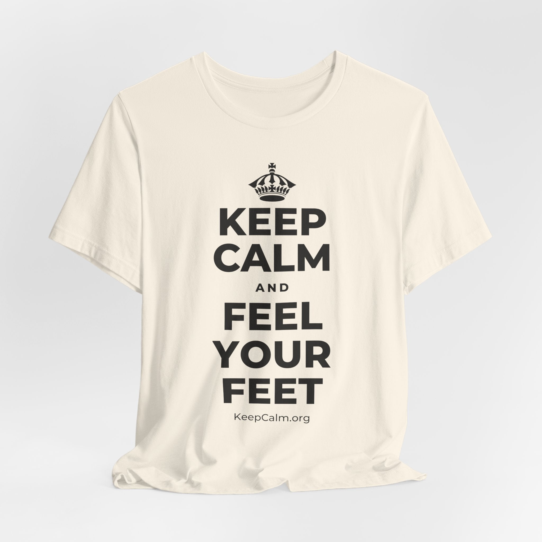 KEEP CALM AND FEEL YOUR FEET T-Shirt (White–Asphalt)
