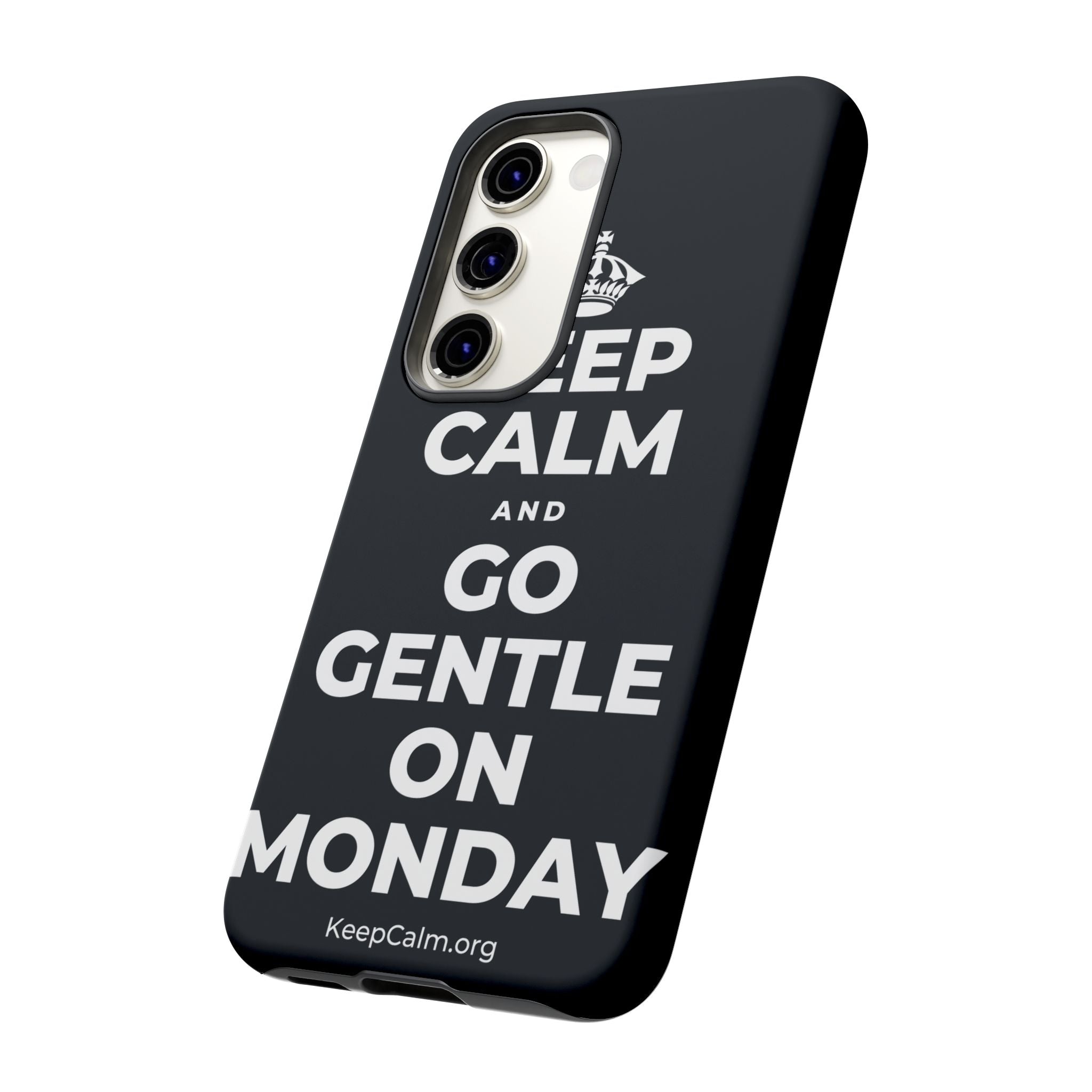 KEEP CALM AND GO GENTLE ON MONDAY Phone Case (Dark)