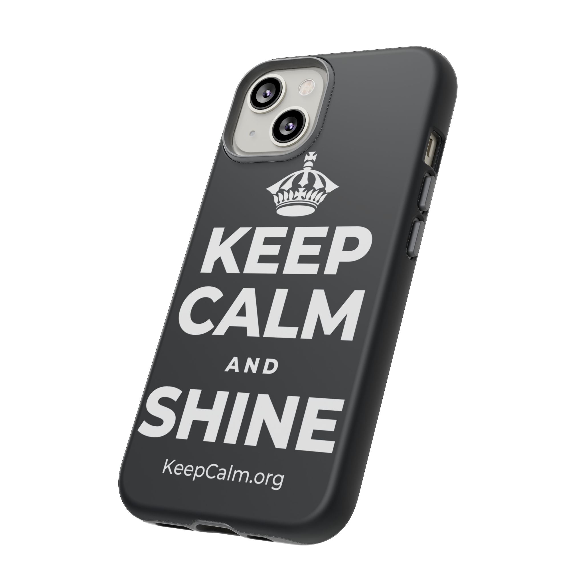 KEEP CALM AND SHINE Phone Case (Dark)