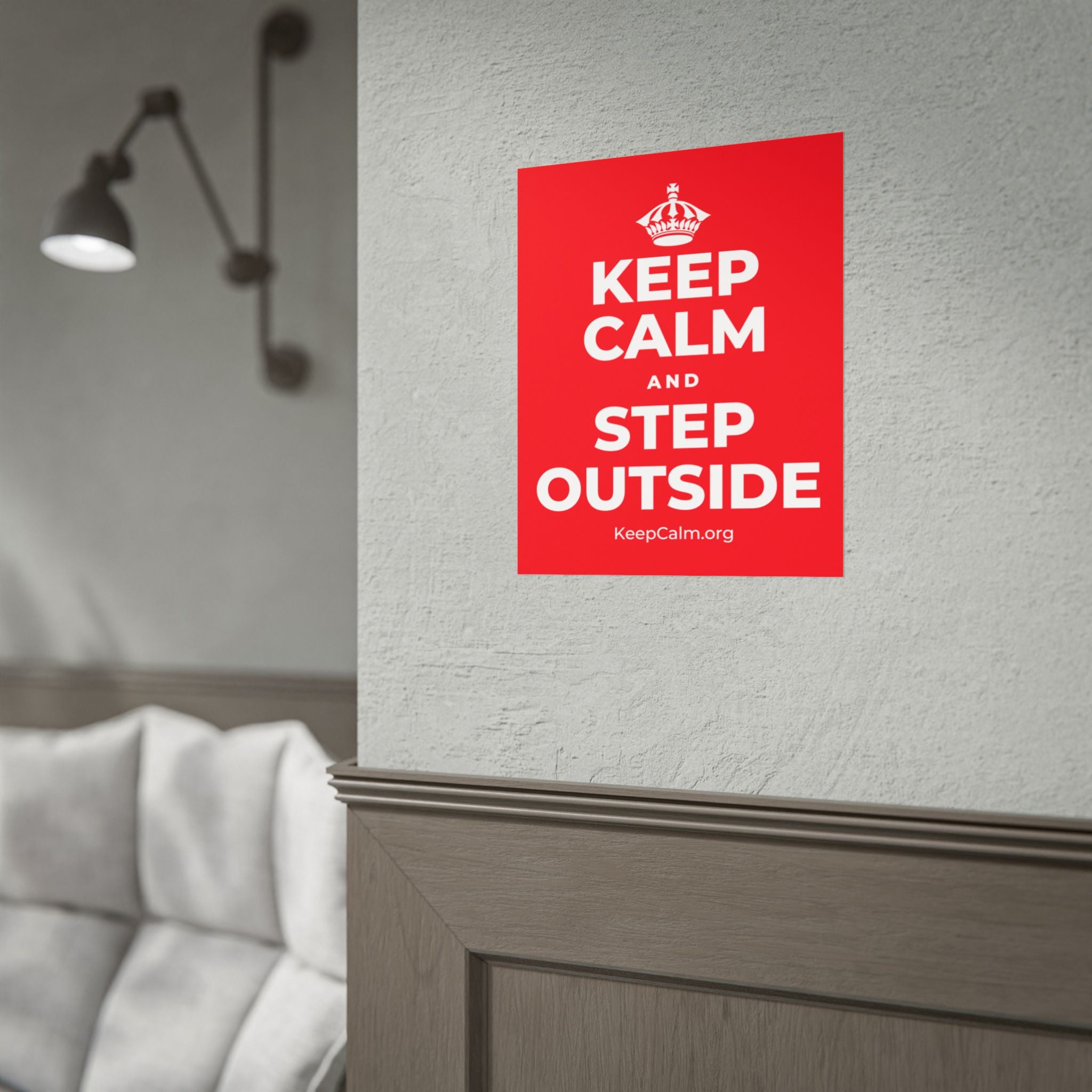 KEEP CALM AND STEP OUTSIDE Poster