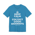 KEEP CALM AND COLLECT GOOD MOMENTS T-Shirt (White–Asphalt)