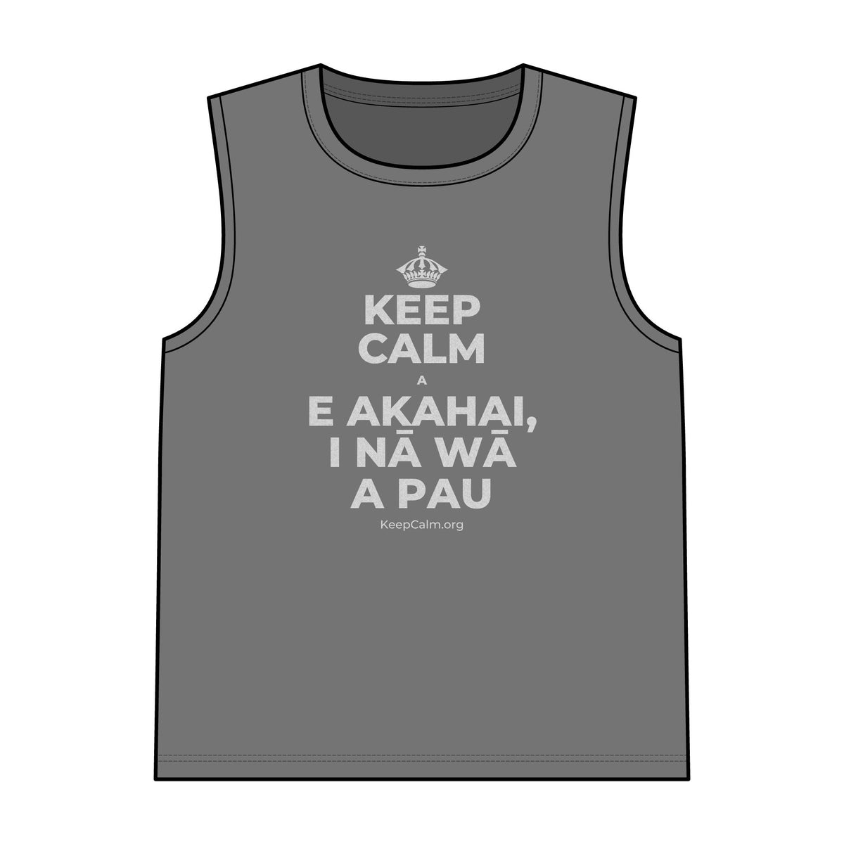 KEEP CALM A E AKAHAI, I NĀ WĀ A PAU Tank Top