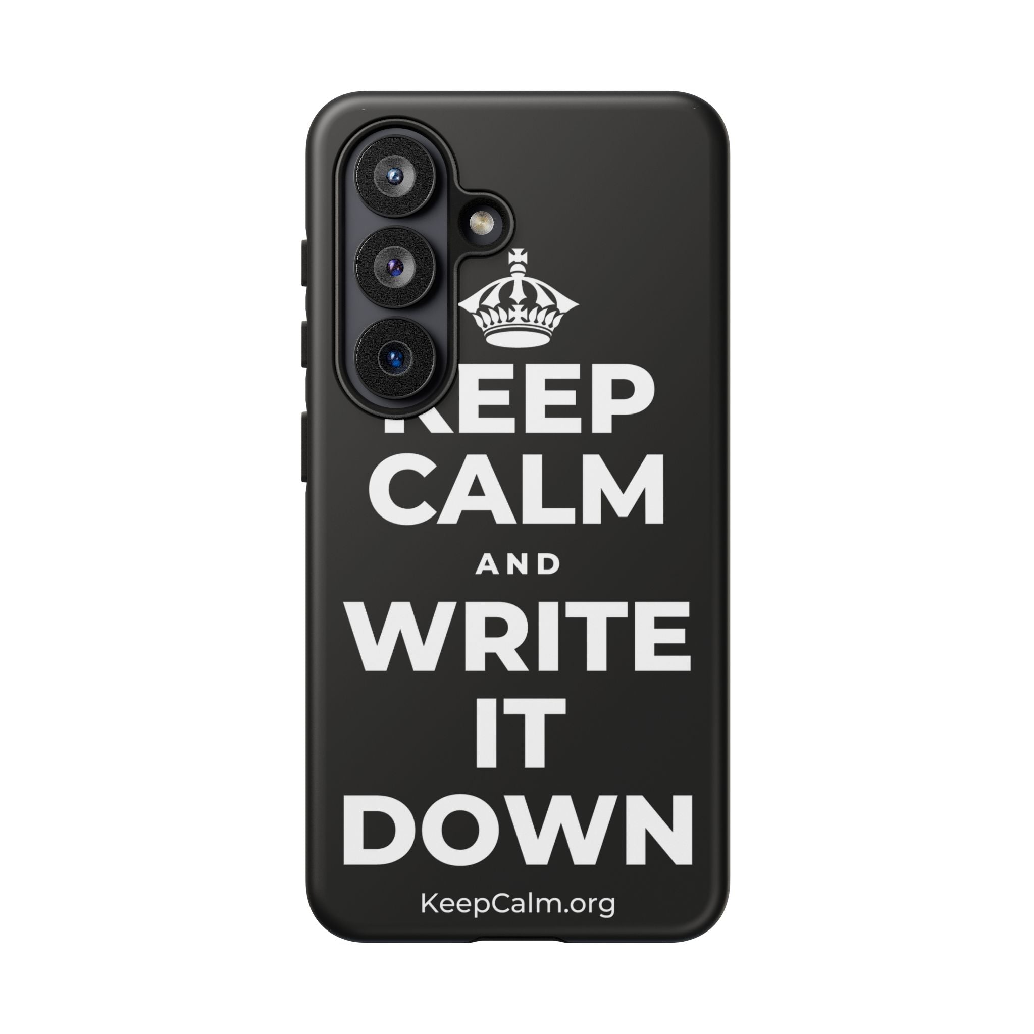KEEP CALM AND WRITE IT DOWN Phone Case