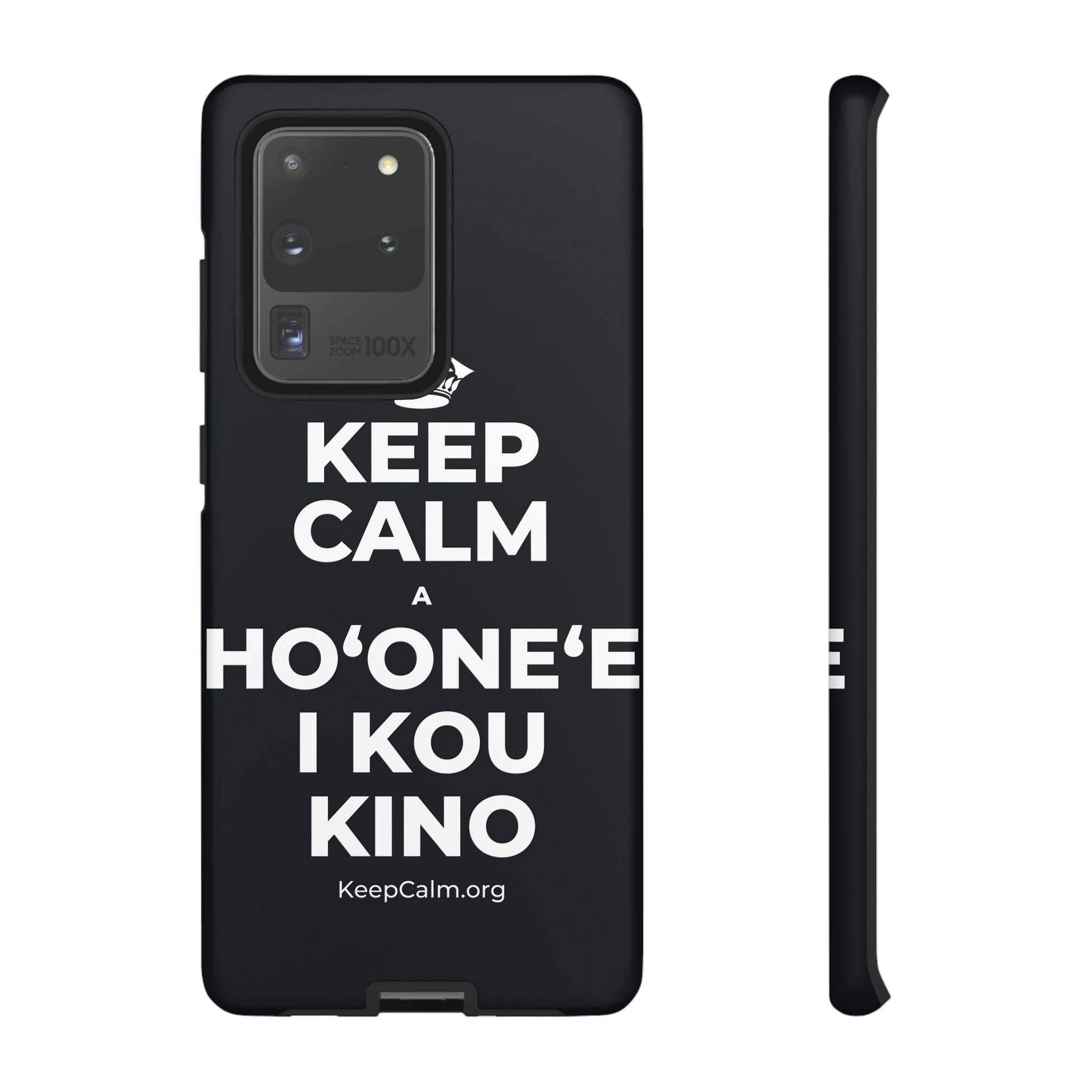 KEEP CALM A HOʻONEʻE I KOU KINO Phone Case (Dark)