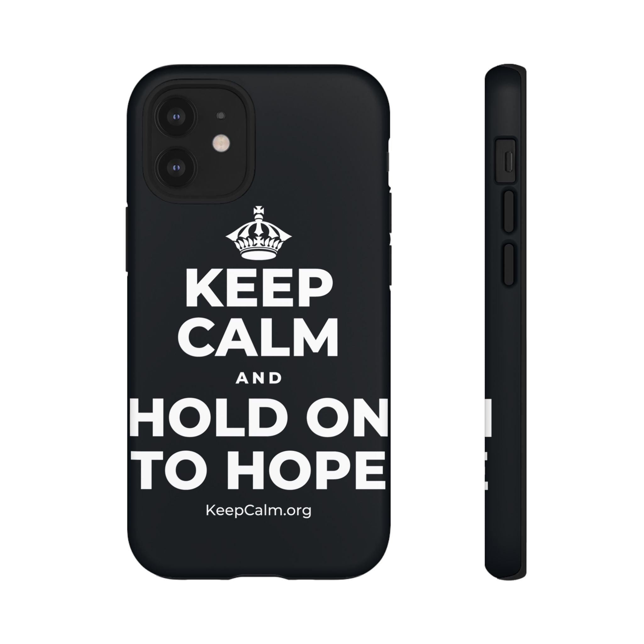 KEEP CALM AND HOLD ON TO HOPE Phone Case (Dark)