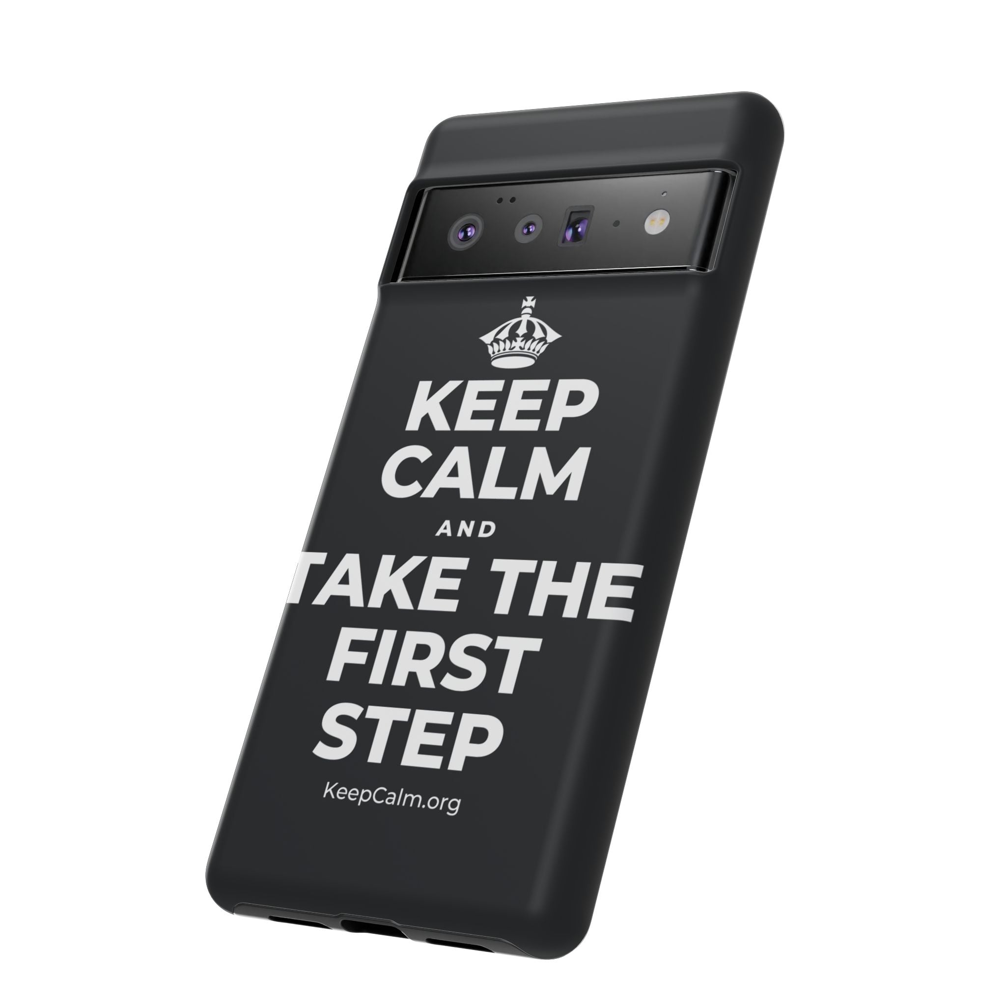 KEEP CALM AND TAKE THE FIRST STEP Phone Case (Dark)