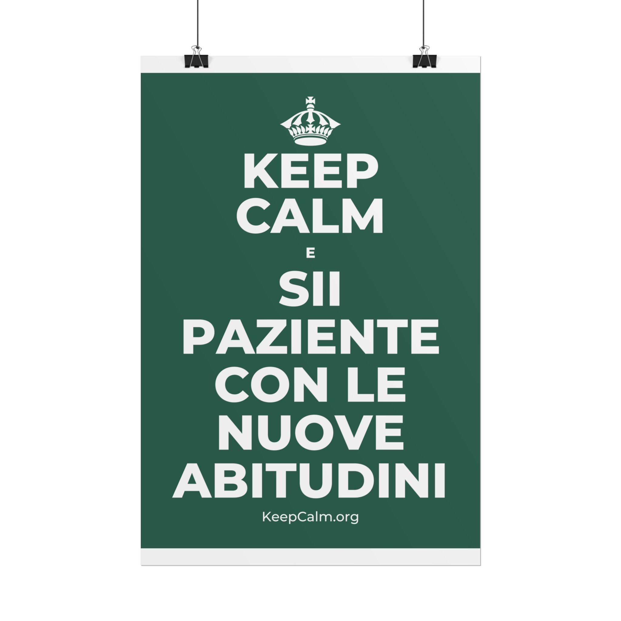 KEEP CALM E SII PAZIENTE CON LE NUOVE ABITUDINI Poster
