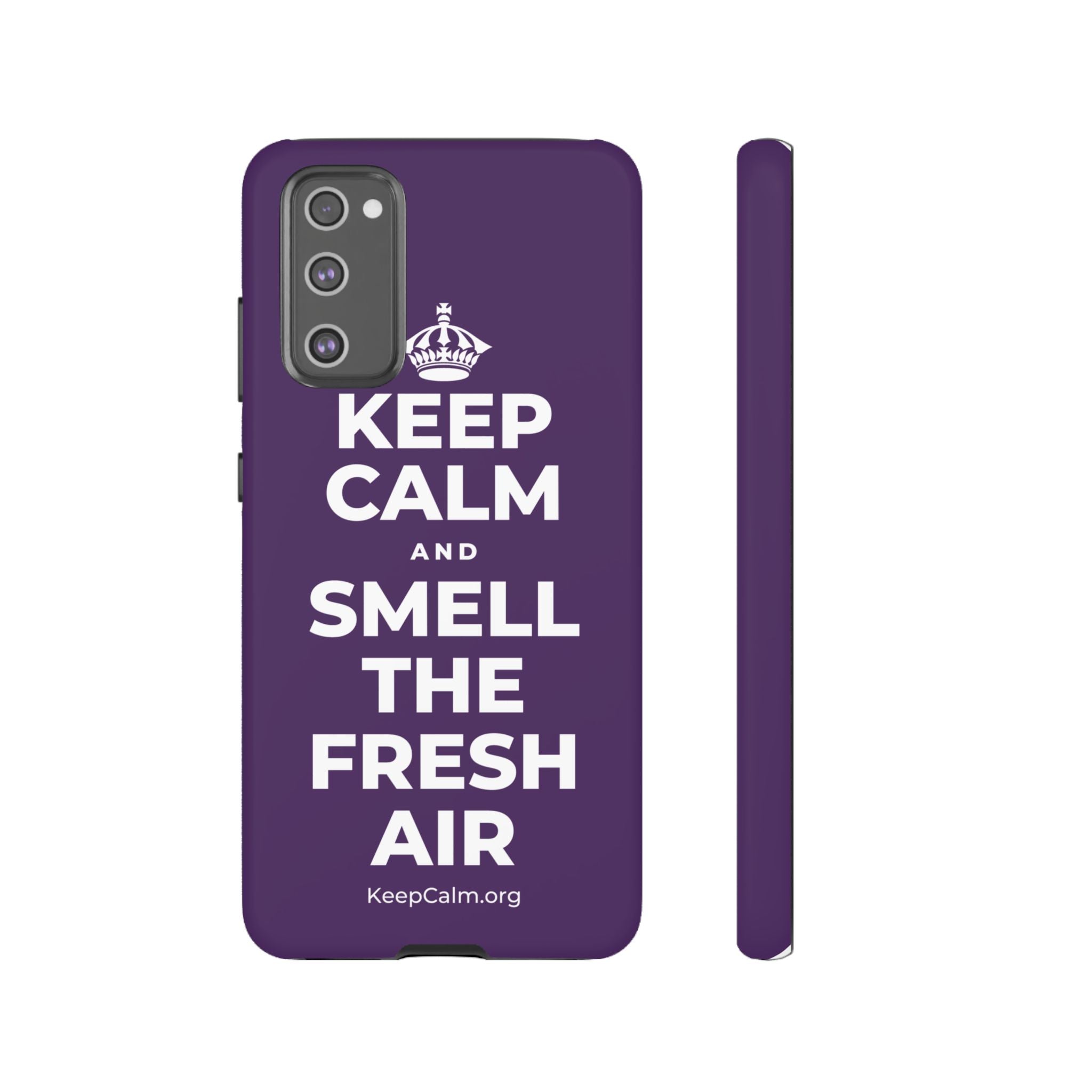 KEEP CALM AND SMELL THE FRESH AIR Phone Case