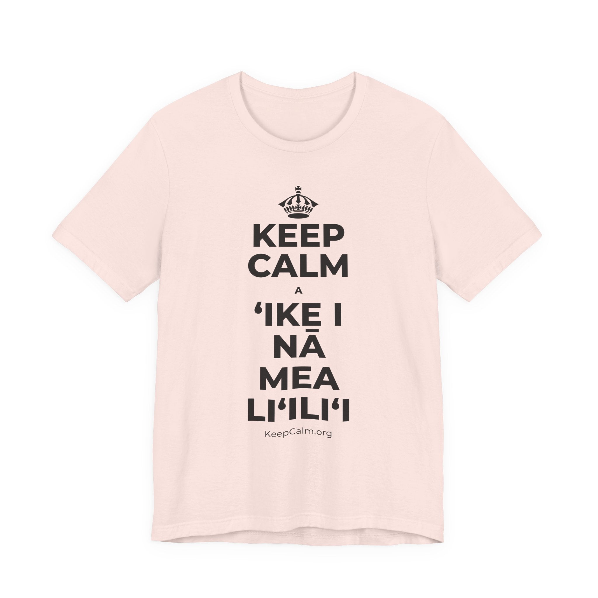 KEEP CALM A ʻIKE I NĀ MEA LIʻILIʻI T-Shirt (Soft Cream–Heather Mauve)