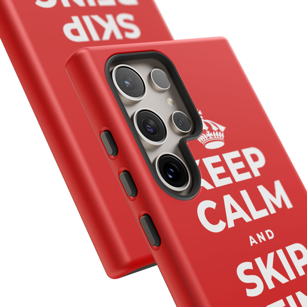 KEEP CALM AND SKIP BEING OKAY TODAY Phone Case