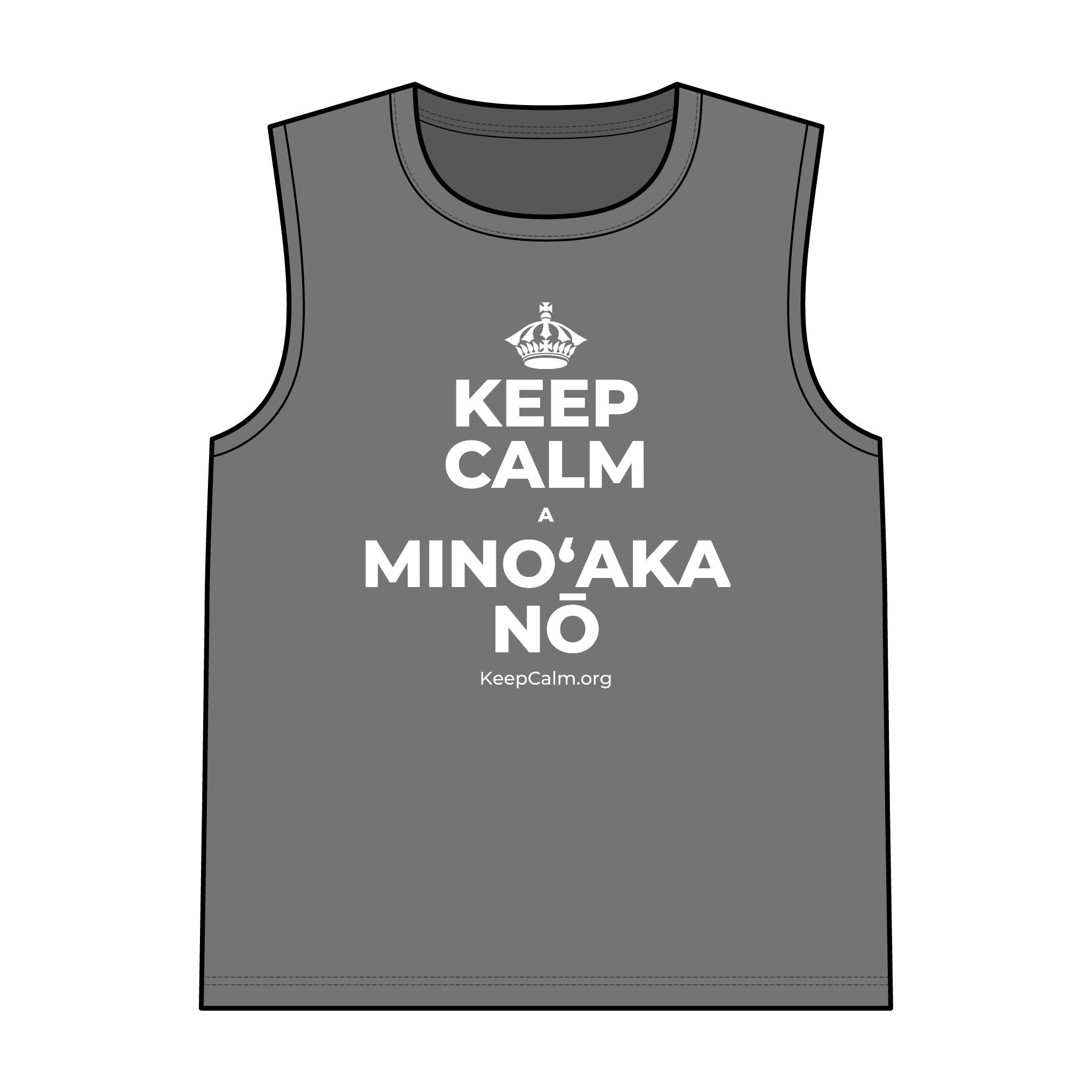 KEEP CALM A MINOʻAKA NŌ Tank Top