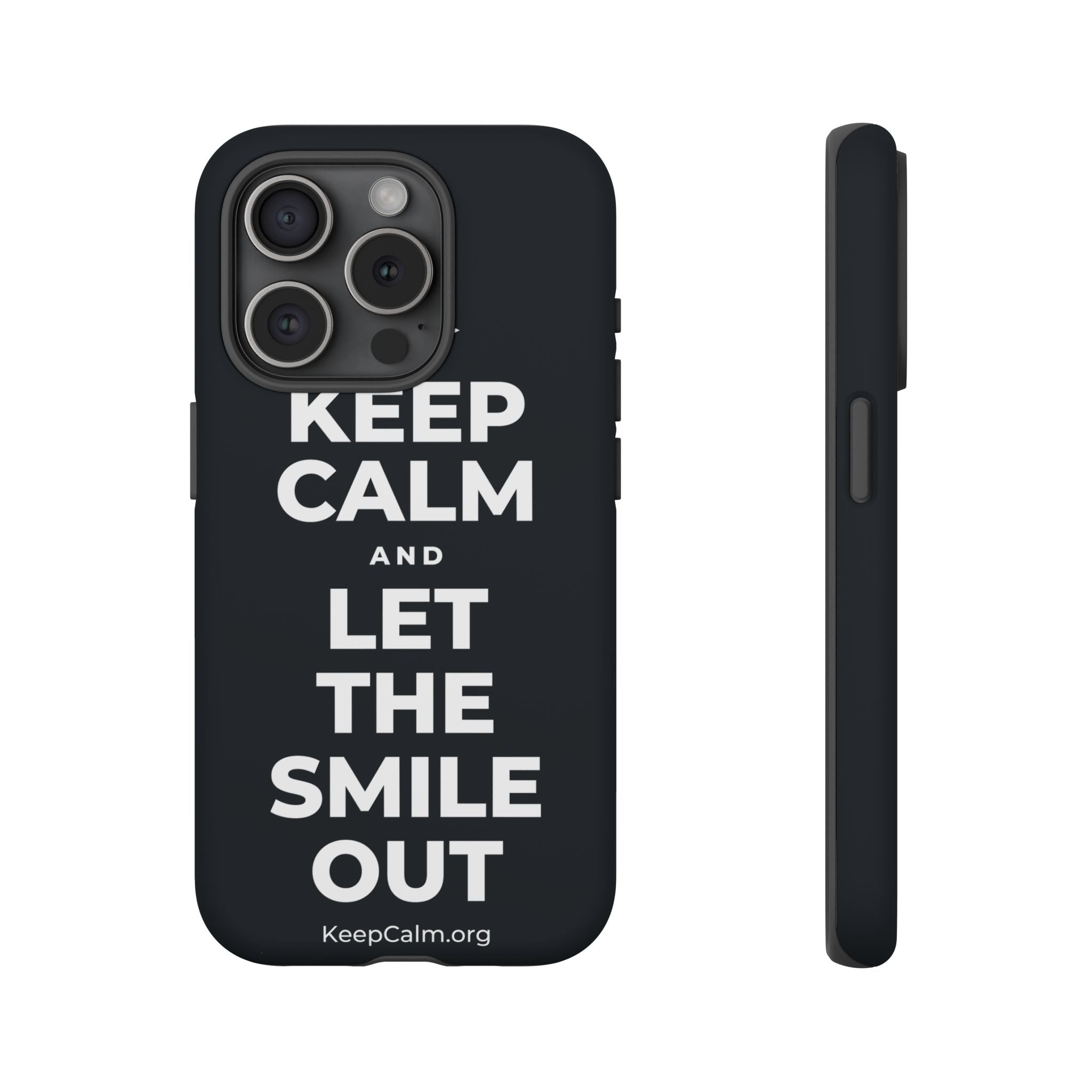 KEEP CALM AND LET THE SMILE OUT Phone Case (Dark)