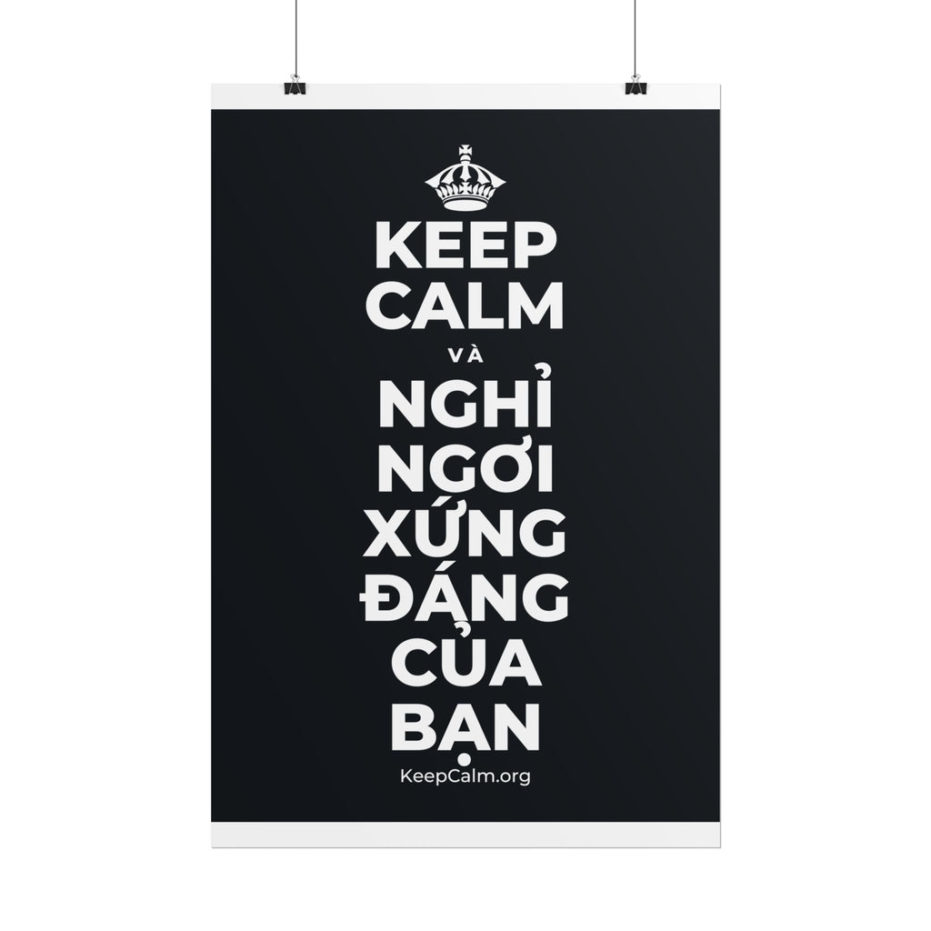 KEEP CALM VÀ NGHỈ NGƠI XỨNG ĐÁNG CỦA BẠN Poster (Dark)