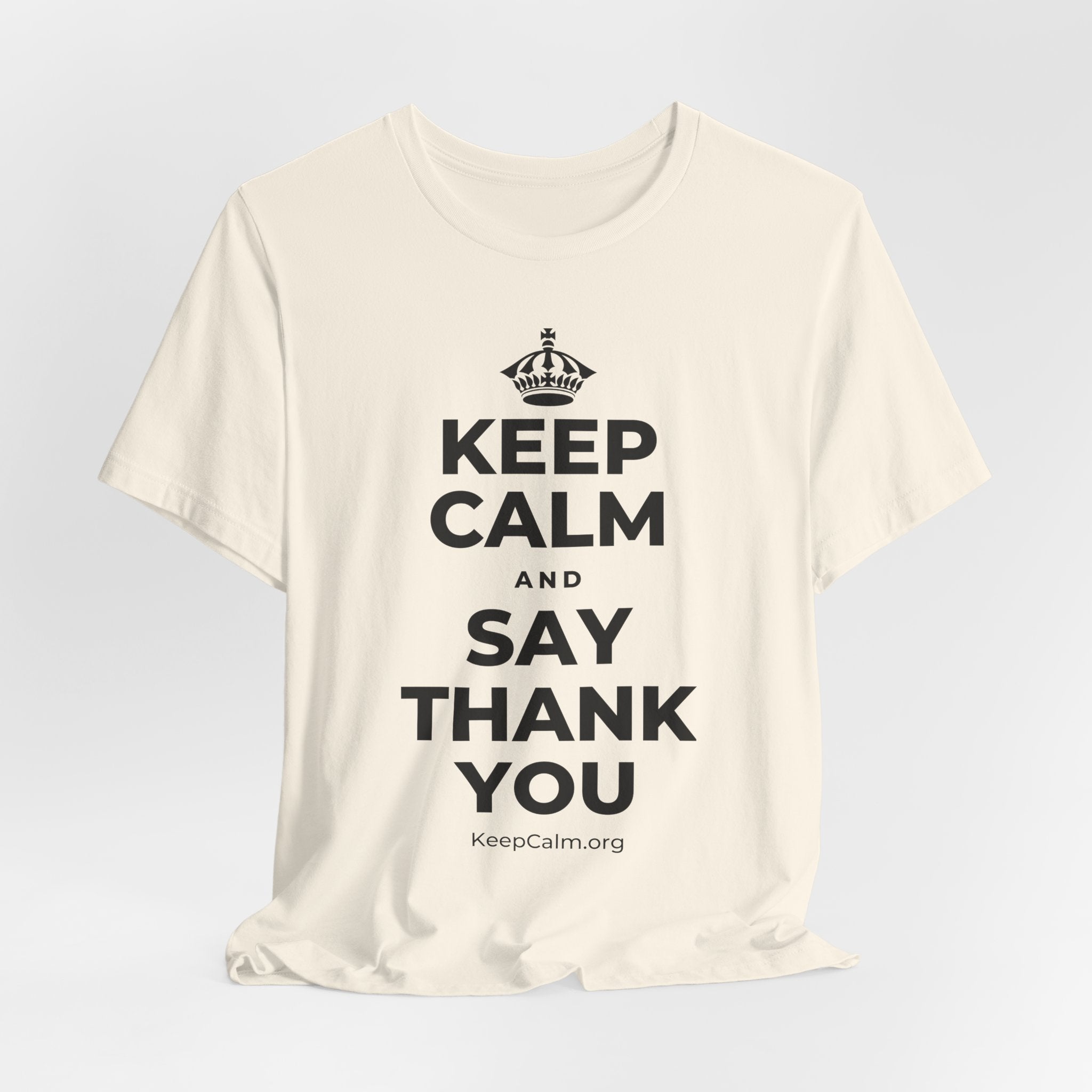 KEEP CALM AND SAY THANK YOU T-Shirt (White–Asphalt)