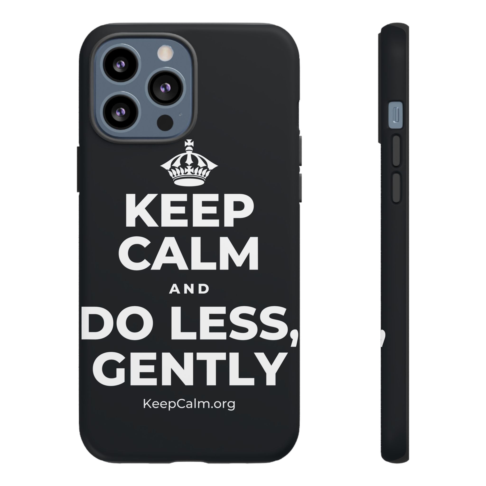 KEEP CALM AND DO LESS, GENTLY Phone Case (Dark)
